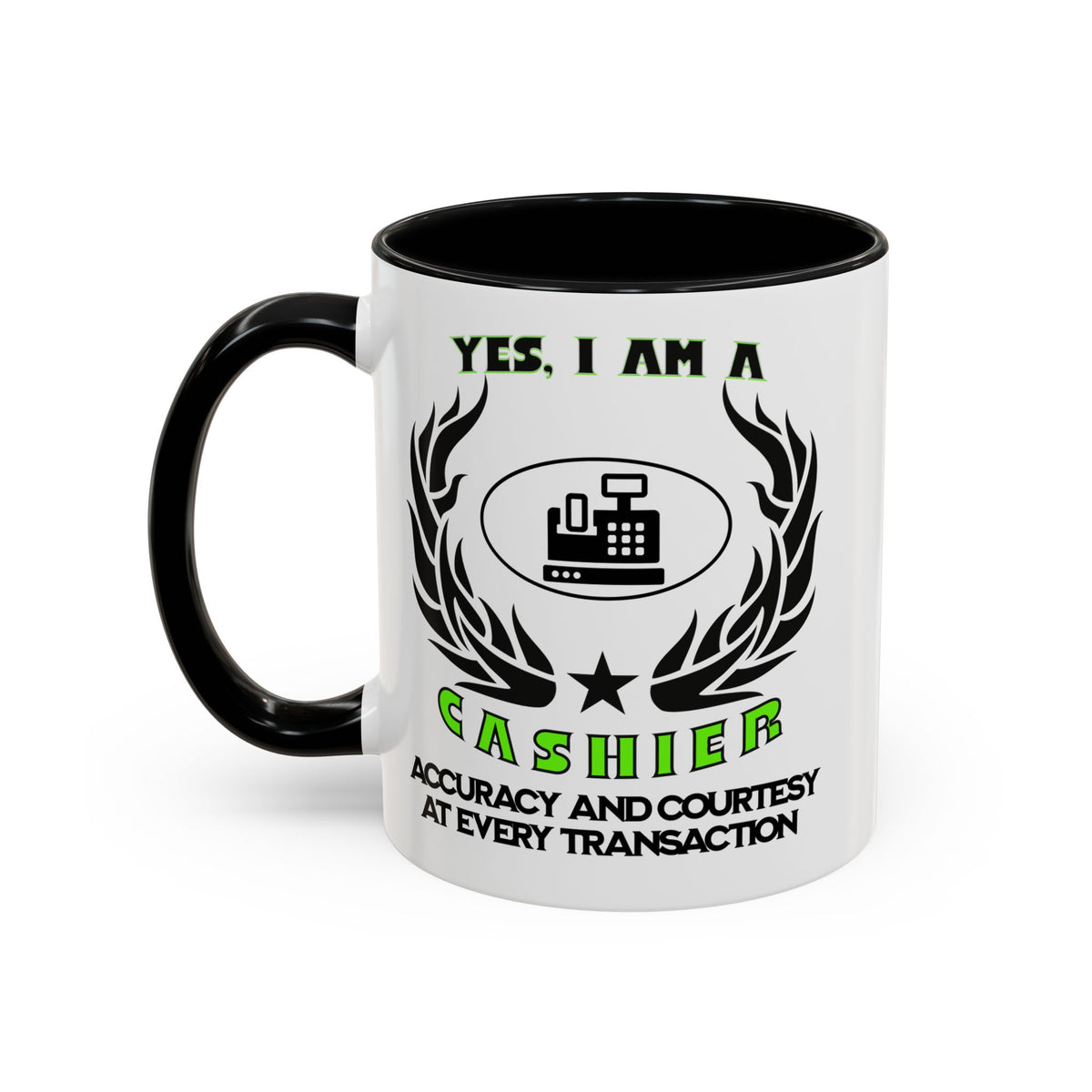 YES, I AM A CASHIER&quot; Ceramic Accent Mug | 11oz &amp; 15oz | Profession Mug | Cashier Gift | Accuracy and Courtesy Mug | Cashier Slogan Cup