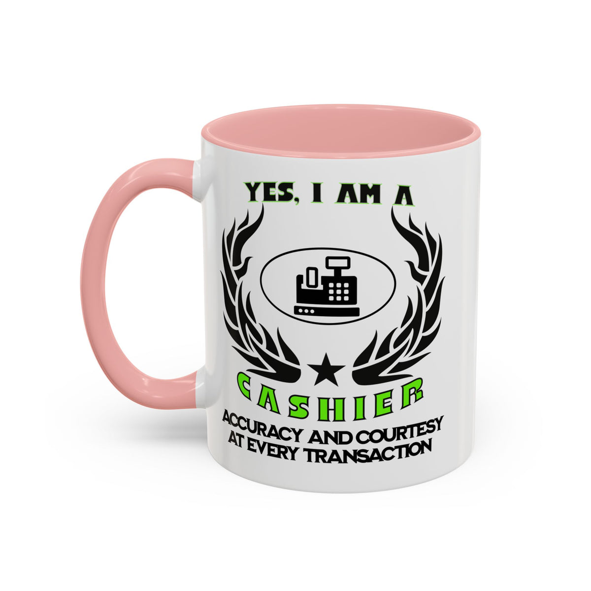 YES, I AM A CASHIER&quot; Ceramic Accent Mug | 11oz &amp; 15oz | Profession Mug | Cashier Gift | Accuracy and Courtesy Mug | Cashier Slogan Cup