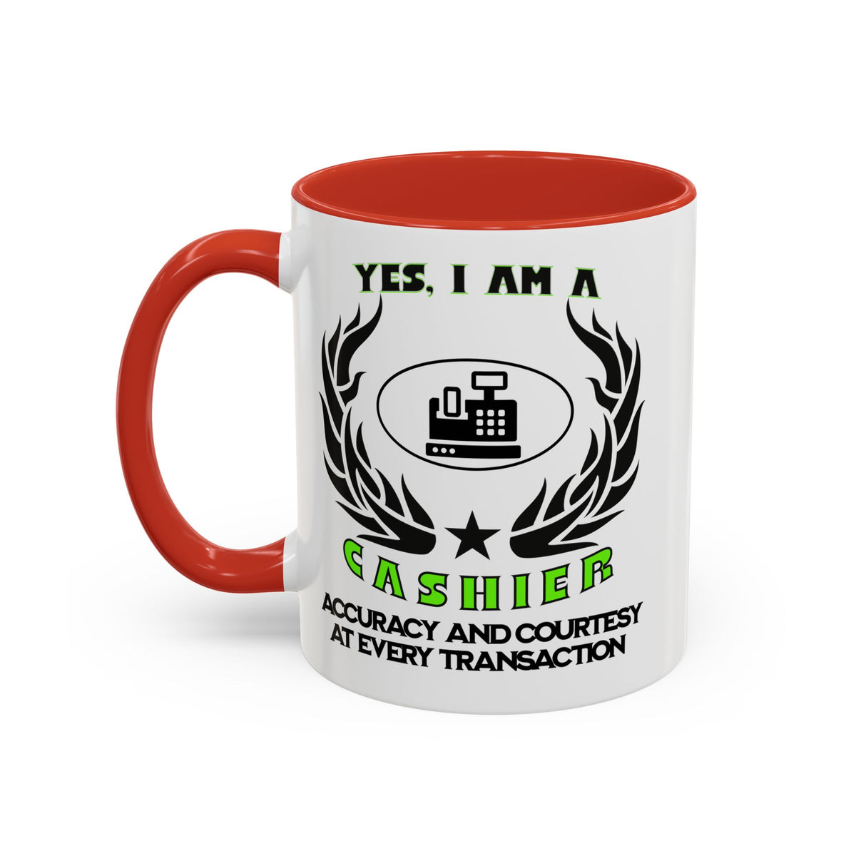 YES, I AM A CASHIER&quot; Ceramic Accent Mug | 11oz &amp; 15oz | Profession Mug | Cashier Gift | Accuracy and Courtesy Mug | Cashier Slogan Cup