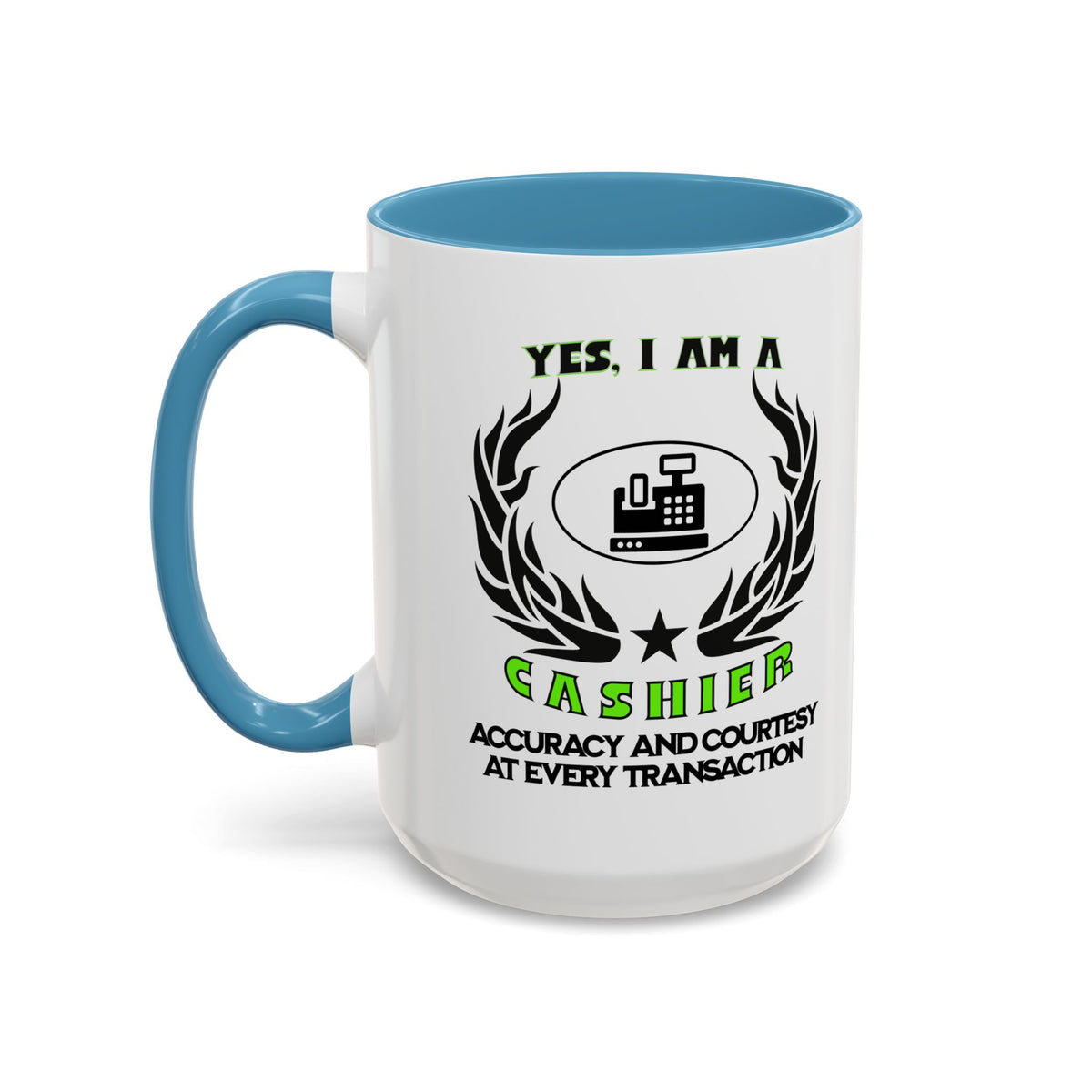 YES, I AM A CASHIER Mug – Accuracy &amp; Courtesy at Every Transaction – Accent Ceramic Mug 11oz/15oz – Perfect Gift for Cashiers- 11oz &amp; 15oz Ceramic Accent Mug