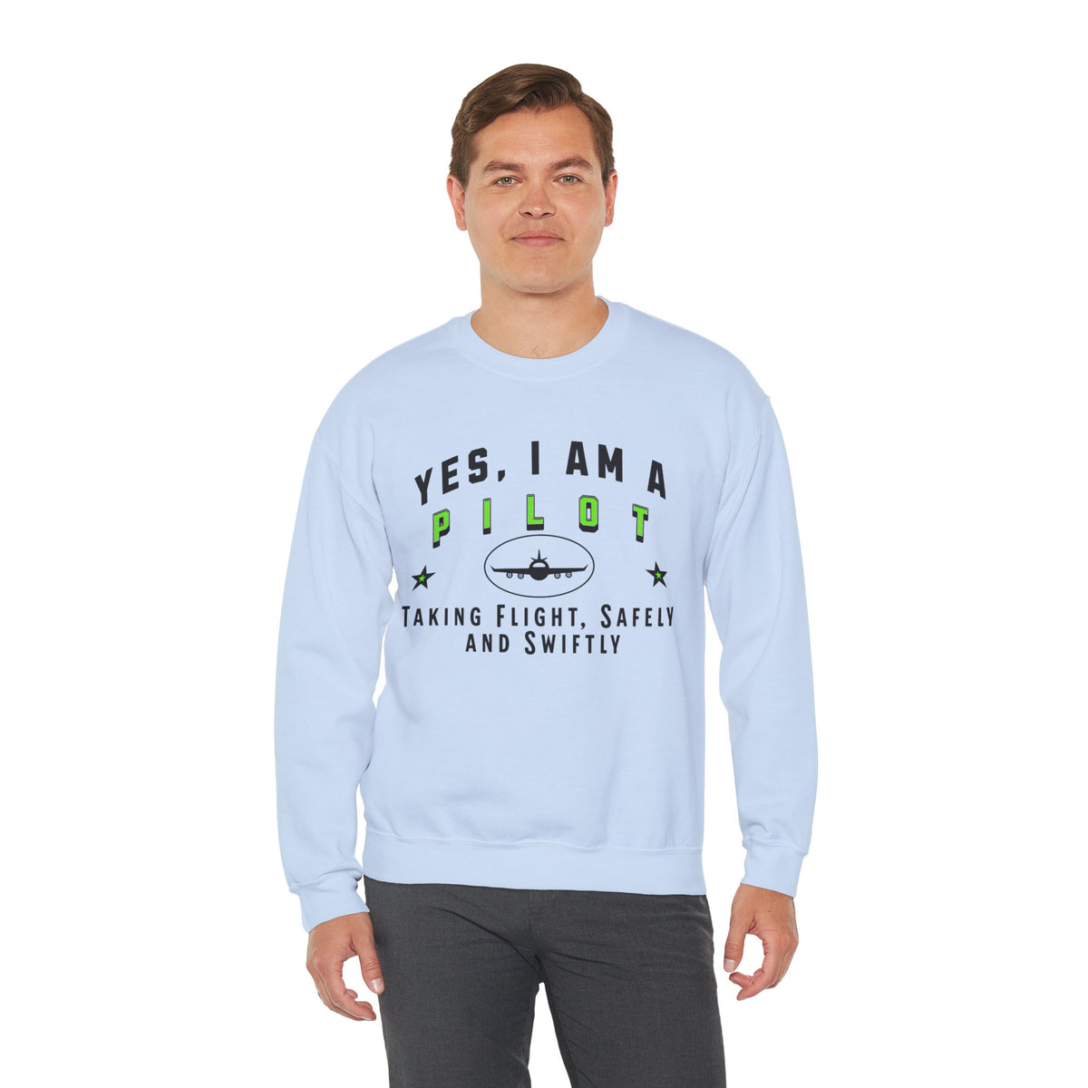 YES, I AM A PILOT&quot; Crewneck Sweatshirt – Taking Flight, Safely and Swiftly