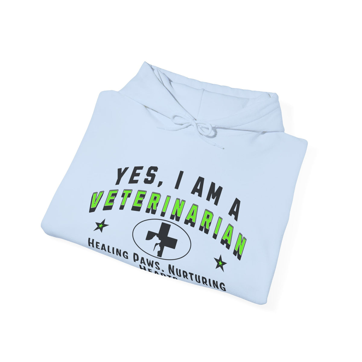 Veterinarian Hoodie - &#39;YES, I AM A VETERINARIAN&#39; Unisex Sweatshirt | Healing Paws, Nurturing Hearts | Perfect Gift for Animal Lovers