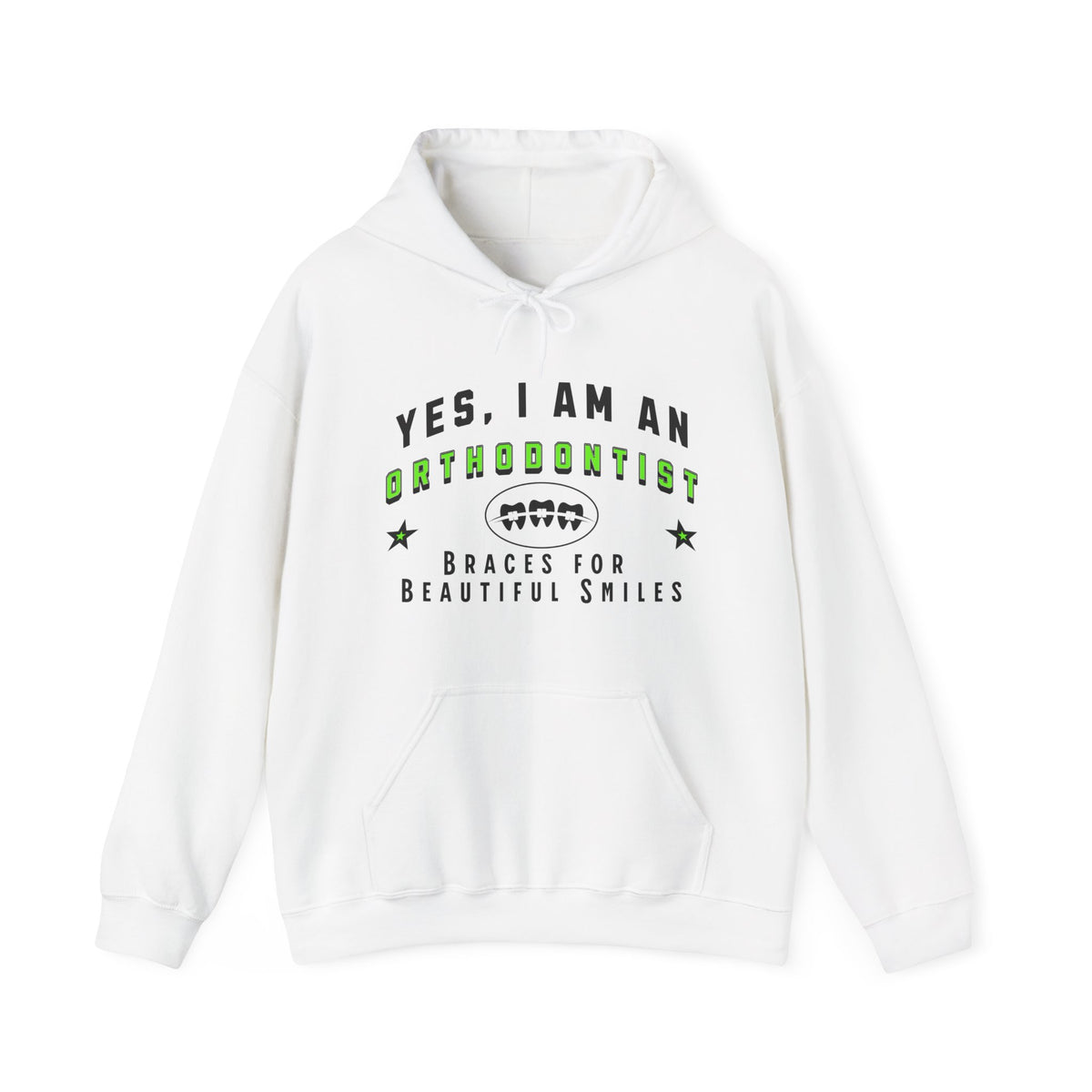 Orthodontist Hoodie - &#39;YES, I AM AN ORTHODONTIST&#39; Unisex Sweatshirt | Braces for Beautiful Smiles | Perfect Gift for Dental Professionals