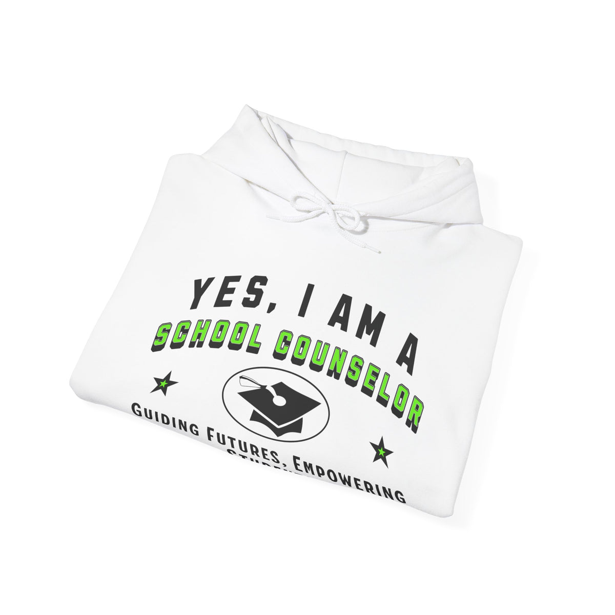 School Counselor Hoodie - &#39;YES, I AM A SCHOOL COUNSELOR&#39; Unisex Sweatshirt | Guiding Futures, Empowering Students | Education Gift