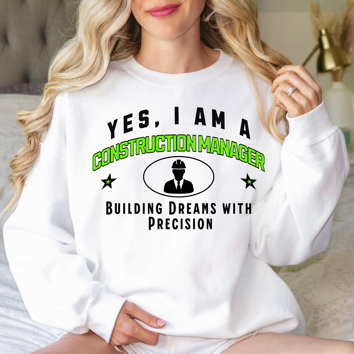 YES, I AM A CONSTRUCTION MANAGER Crewneck Sweatshirt – Building Dreams with Precision