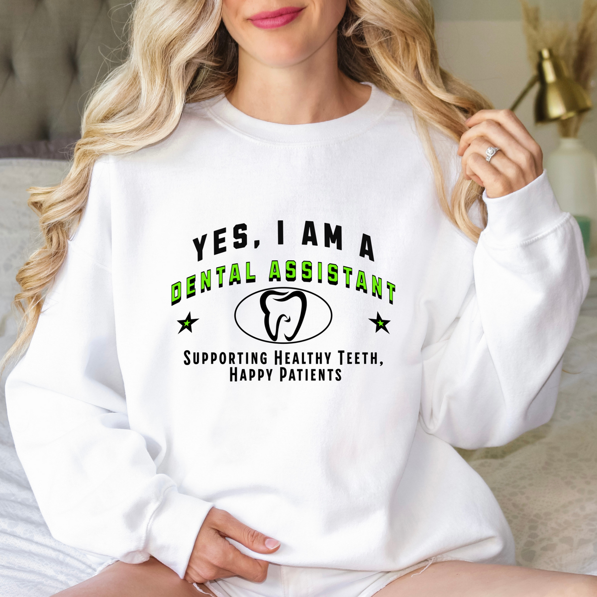 YES, I AM A DENTAL ASSISTANT – Crewneck Sweatshirt for Proud Dental Professionals Supporting Healthy Smiles