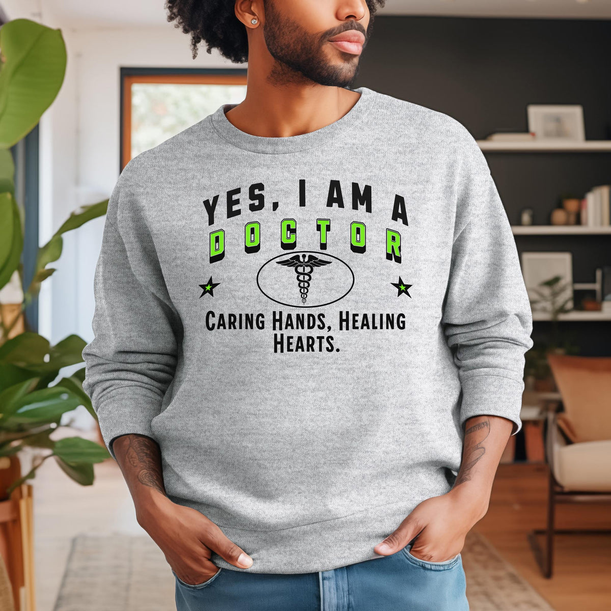 YES, I AM A DOCTOR – Crewneck Sweatshirt for Compassionate Healers and Dedicated Health Professionals