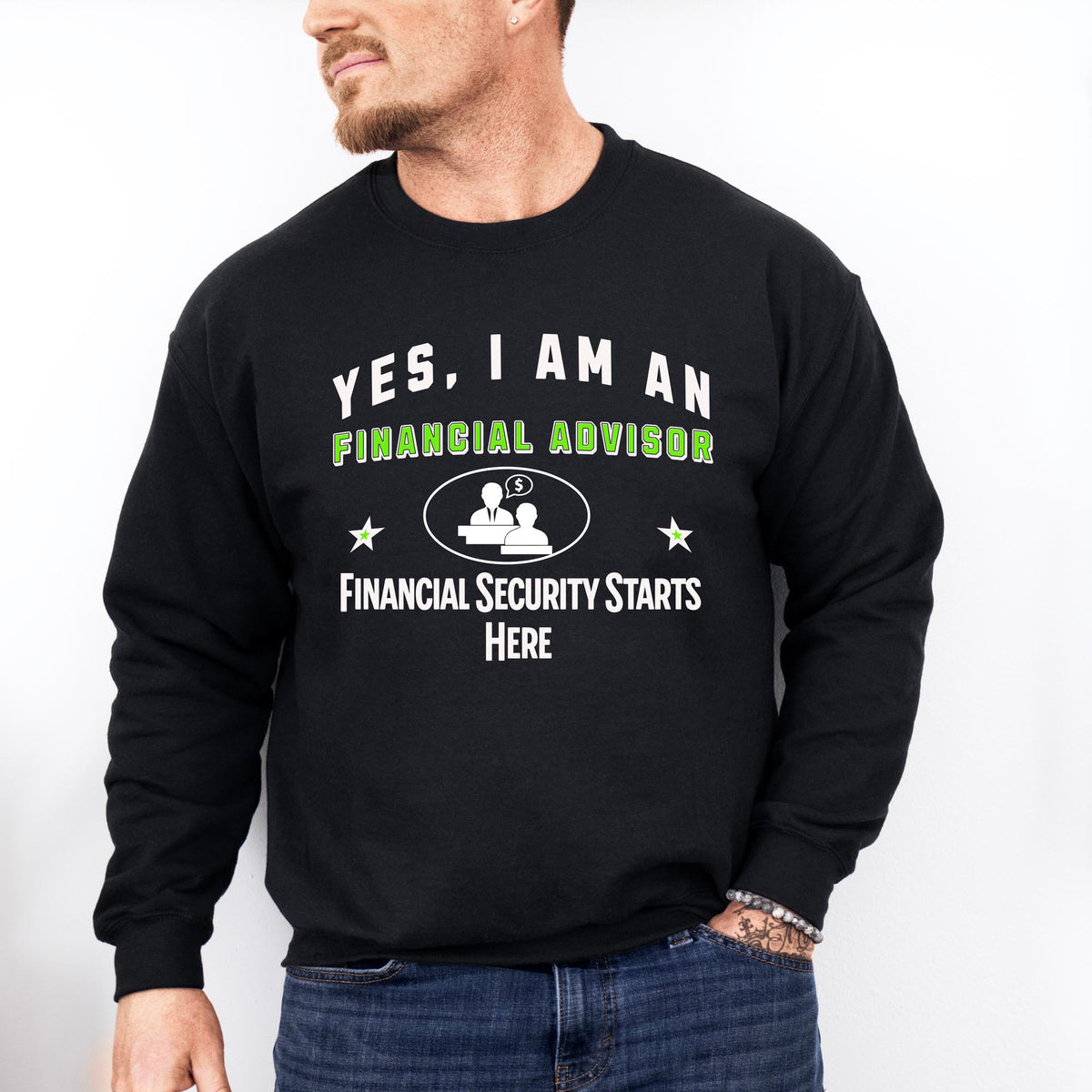 YES, I AM A FINANCIAL ADVISOR – Crewneck Sweatshirt for Dedicated Financial Professionals Committed to Security and Success