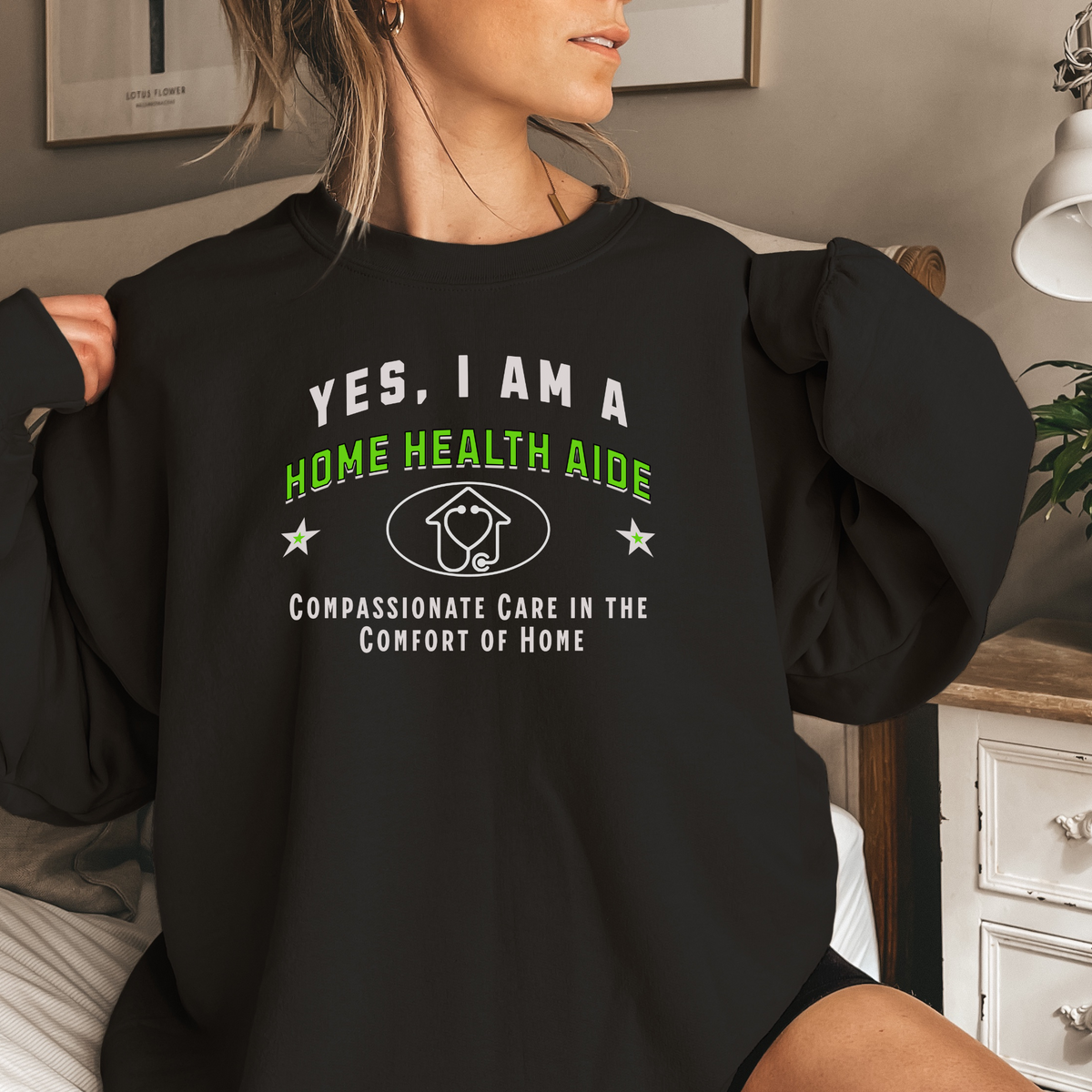 YES, I AM A HOME HEALTH AIDE – Crewneck Sweatshirt for Compassionate Caregivers Bringing Comfort to Every Home