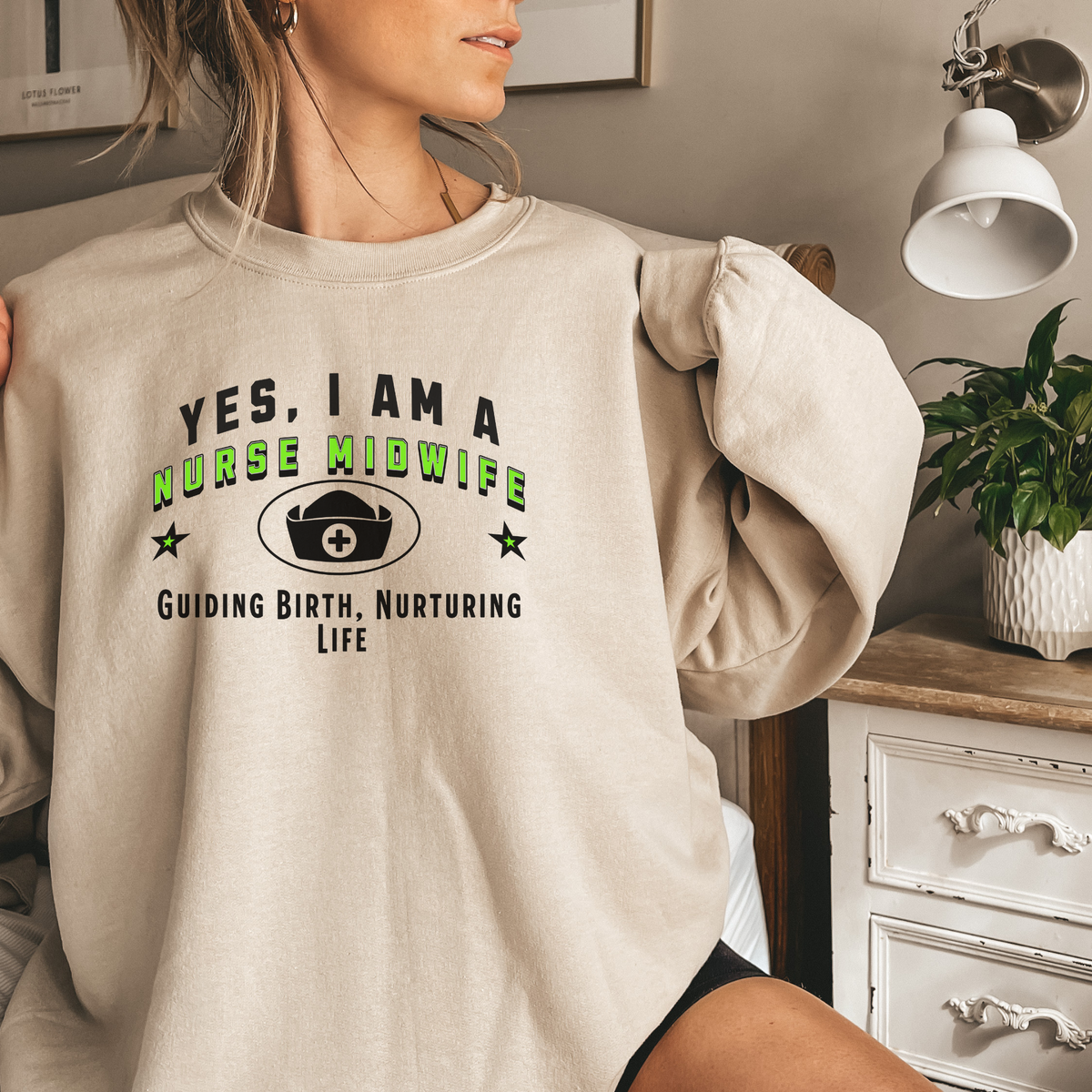 Nurse Midwife Crewneck Sweatshirt – &quot;YES, I AM A NURSE MIDWIFE. Guiding Birth, Nurturing Life