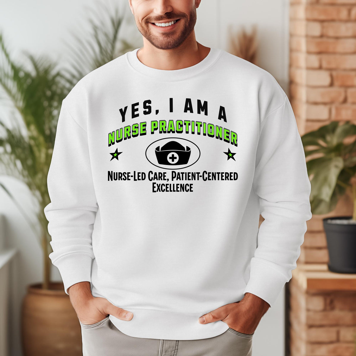 Nurse Practitioner Crewneck Sweatshirt – &quot;YES, I AM A NURSE PRACTITIONER. Nurse-Led Care, Patient-Centered Excellence