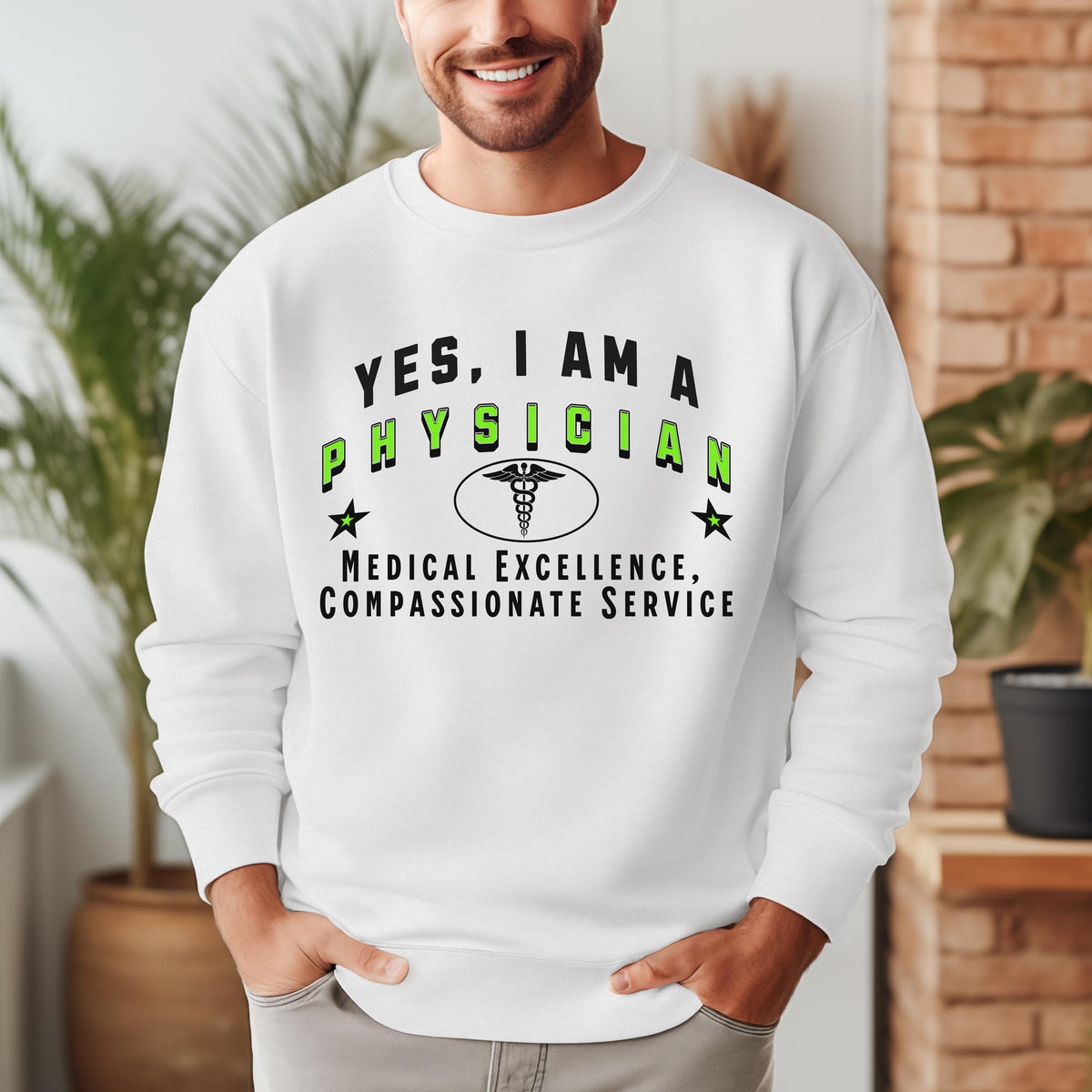 YES, I AM A PHYSICIAN&quot; Crewneck Sweatshirt – Medical Excellence, Compassionate Service