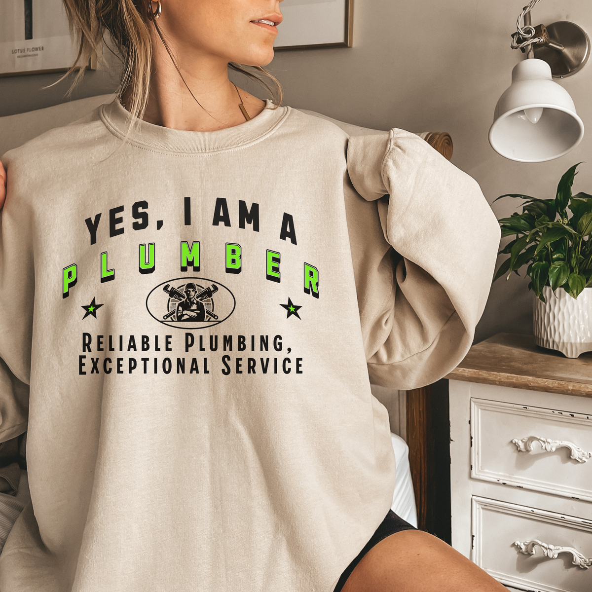 YES, I AM A PLUMBER&quot; Crewneck Sweatshirt – Reliable Plumbing, Exceptional Service