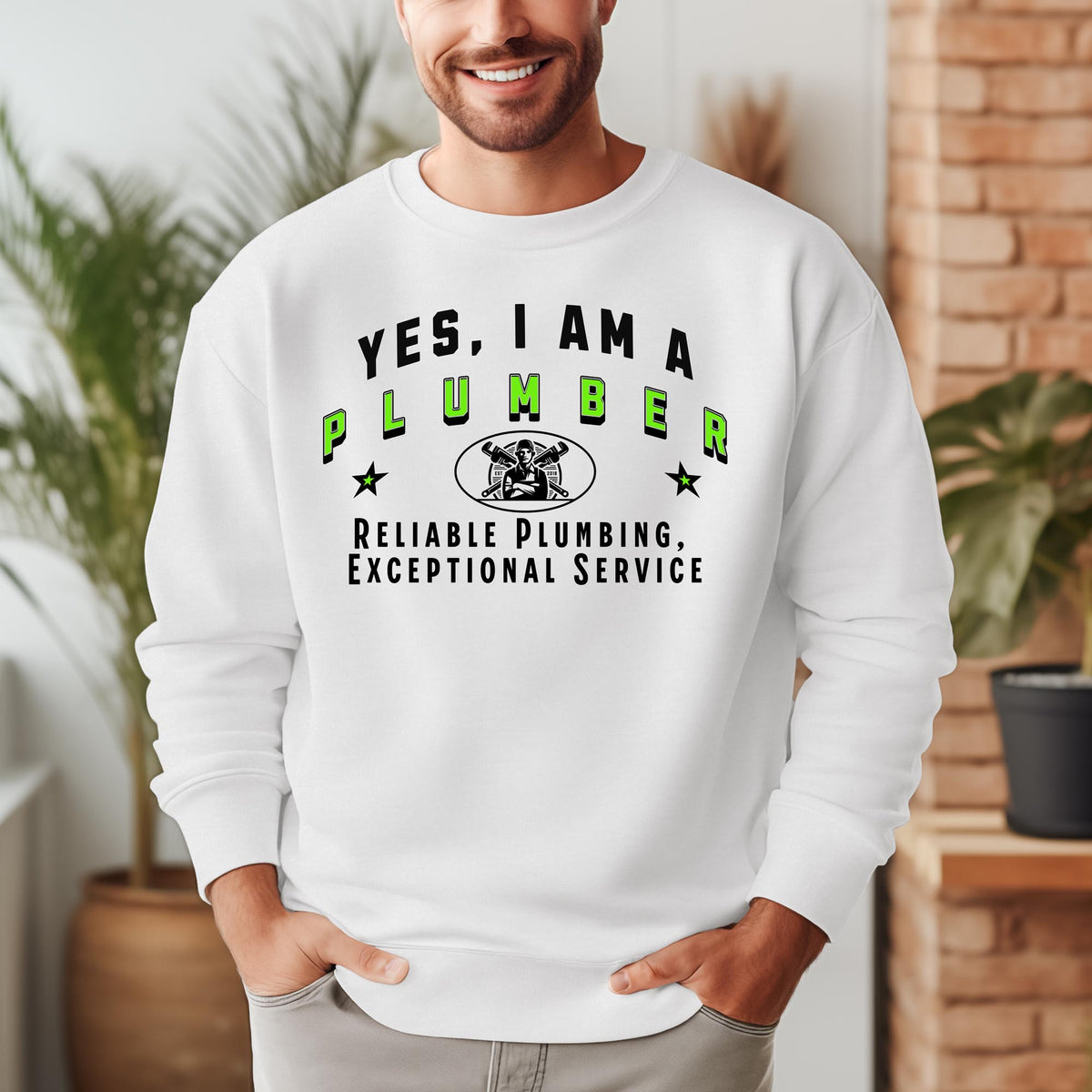 YES, I AM A PLUMBER&quot; Crewneck Sweatshirt – Reliable Plumbing, Exceptional Service