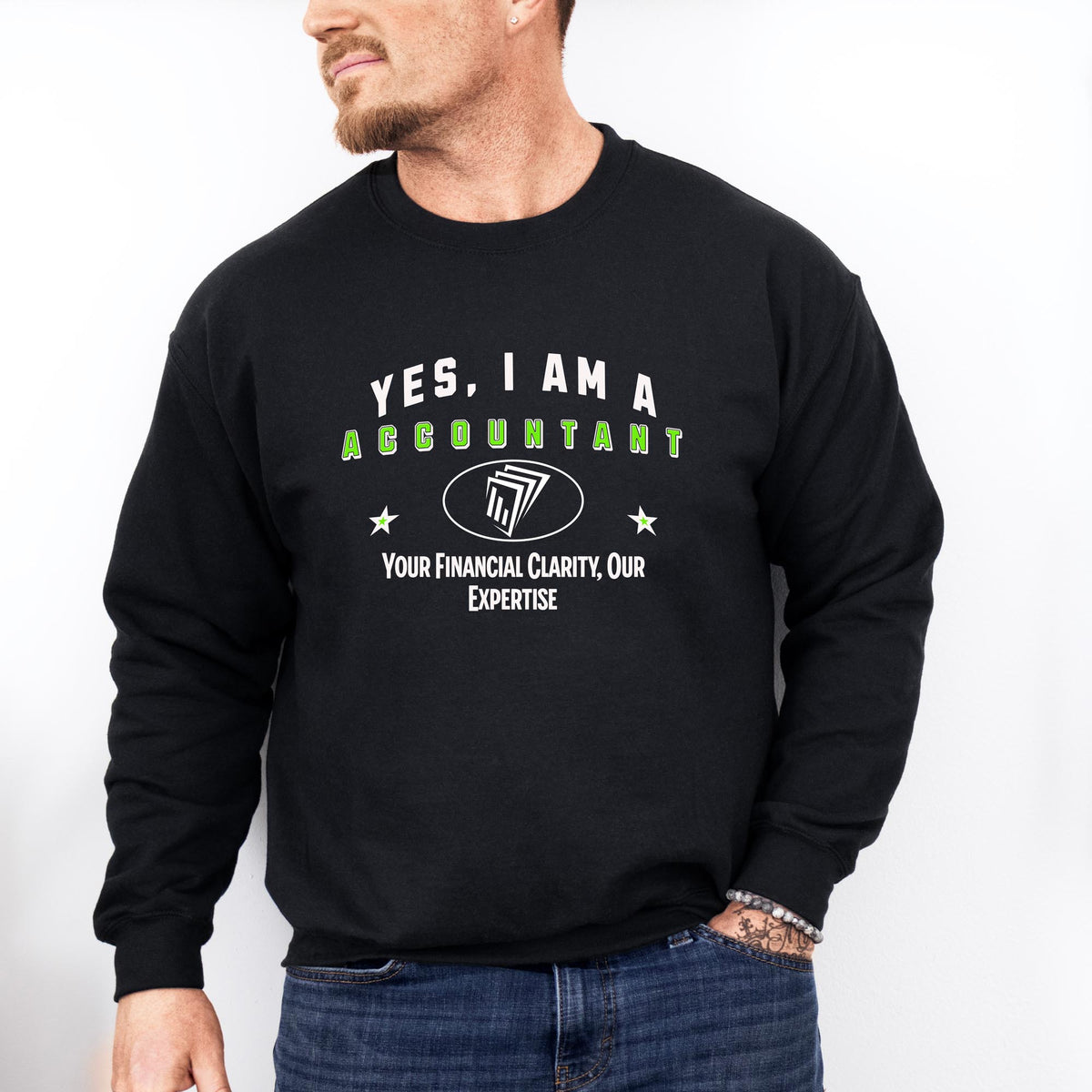 YES, I AM AN ACCOUNTANT&quot; Crewneck Sweatshirt – Your Financial Clarity, Our Expertise