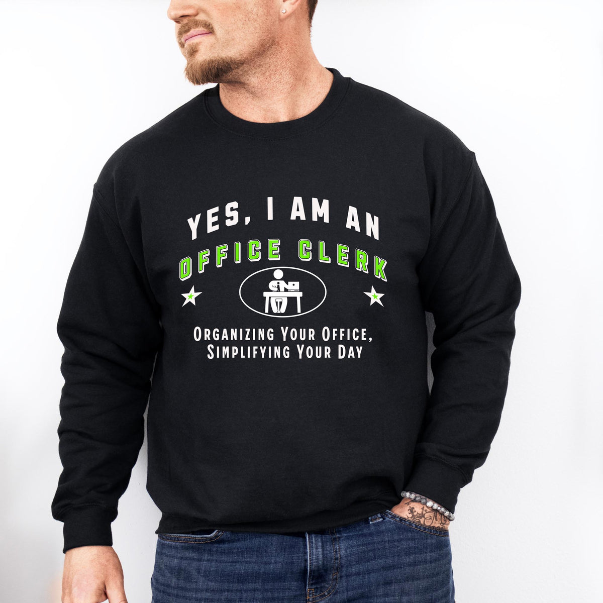 YES, I AM AN OFFICE CLERK&quot; Crewneck Sweatshirt – Organizing Your Office, Simplifying Your Day