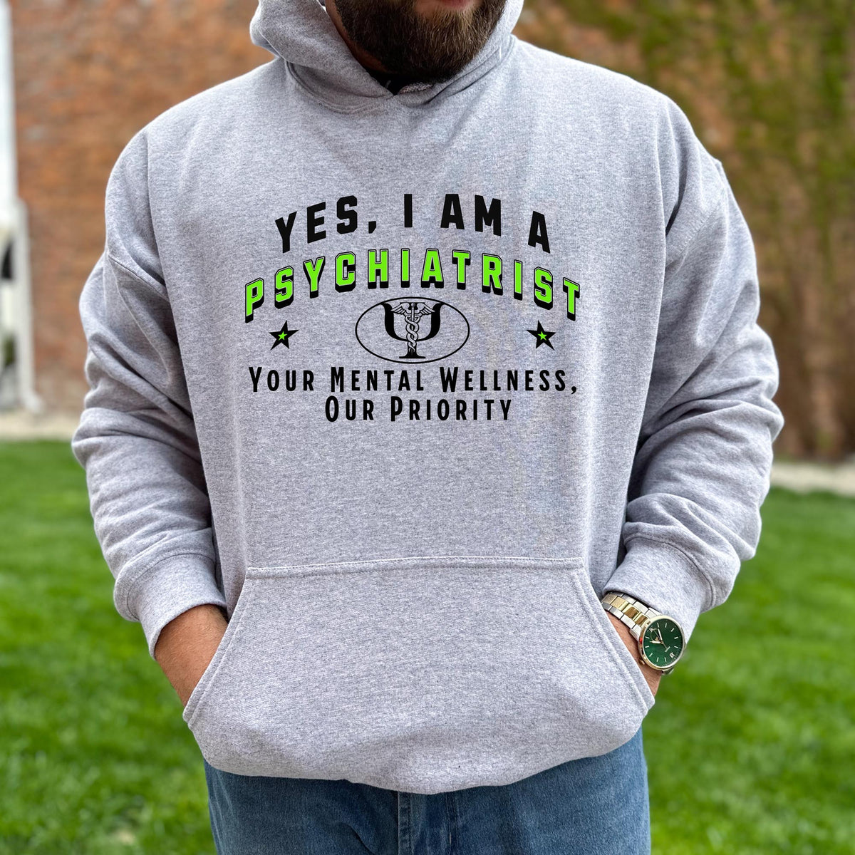 Psychiatrist Hoodie - &#39;YES, I AM A PSYCHIATRIST&#39; Unisex Sweatshirt | Your Mental Wellness, Our Priority | Mental Health Gift