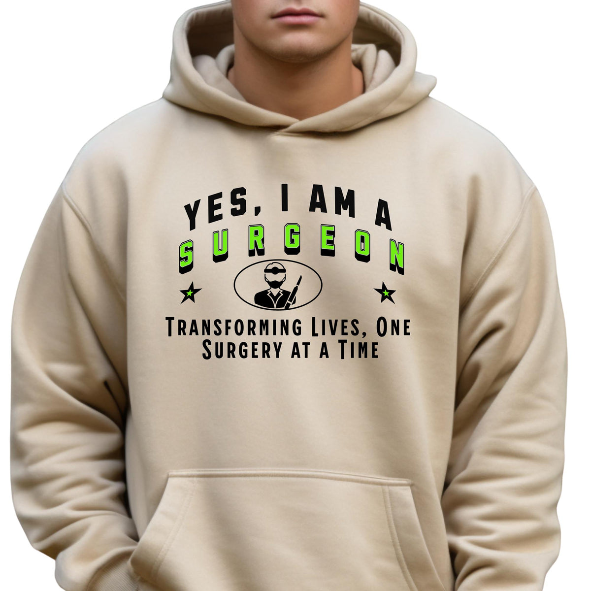 Surgeon Hoodie - &#39;YES, I AM A SURGEON&#39; Unisex Sweatshirt | Transforming Lives, One Surgery at a Time | Medical Professional Gift