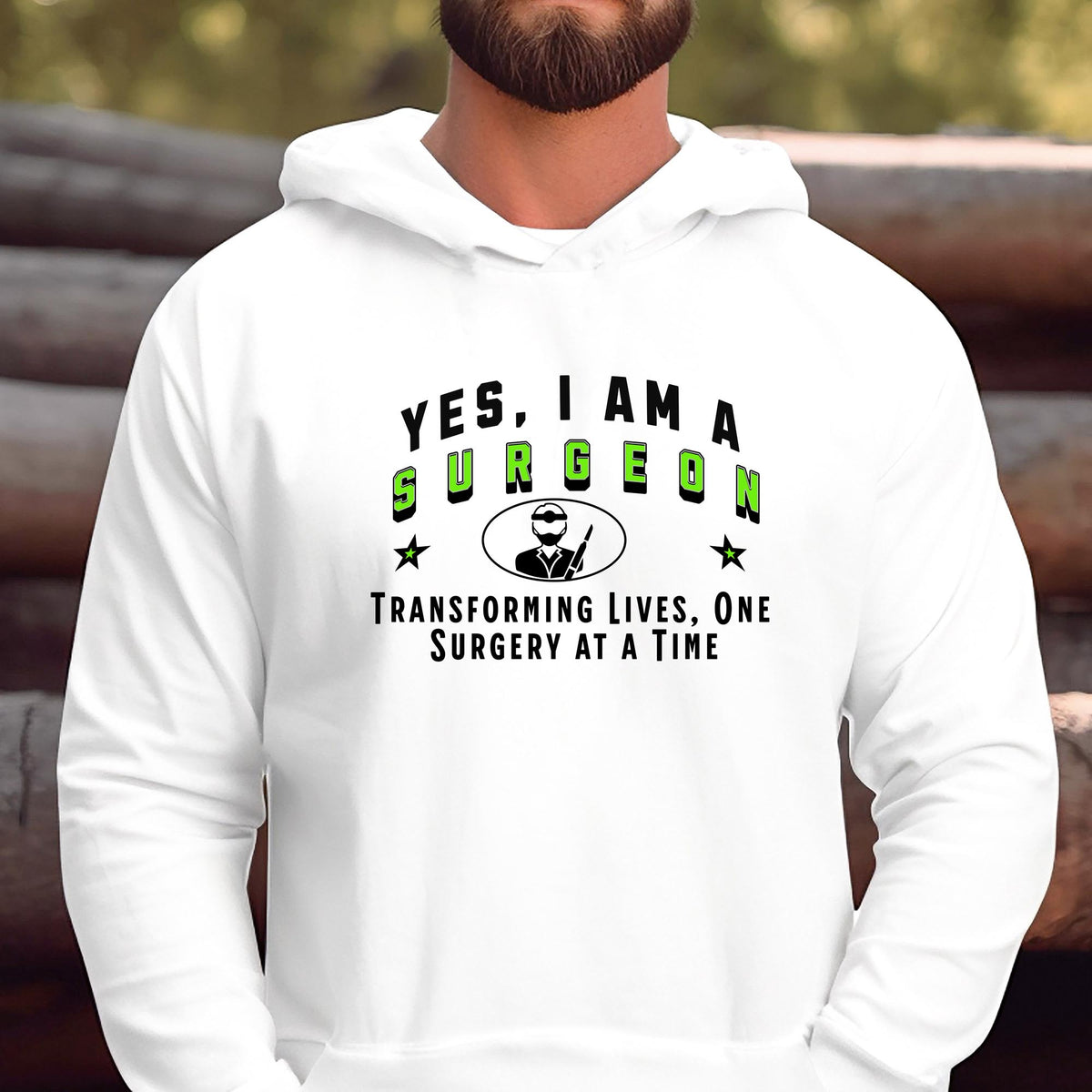 Surgeon Hoodie - &#39;YES, I AM A SURGEON&#39; Unisex Sweatshirt | Transforming Lives, One Surgery at a Time | Medical Professional Gift