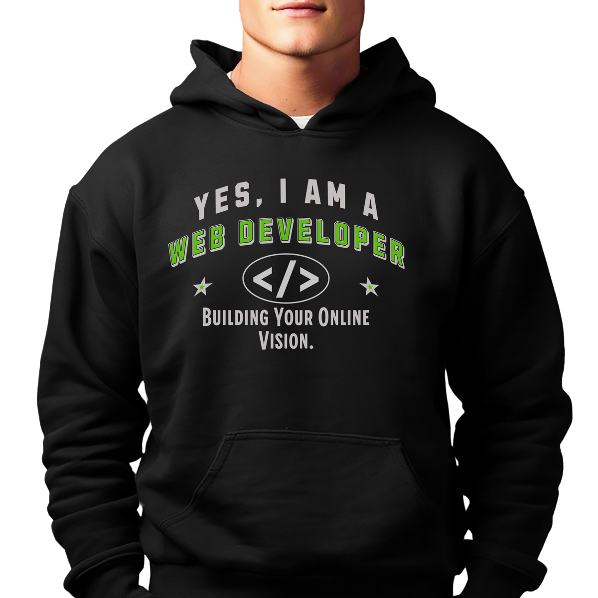 Web Developer Hoodie - &#39;YES, I AM A WEB DEVELOPER&#39; Unisex Sweatshirt | Building Business Online Vision | Perfect Gift for Tech Pros