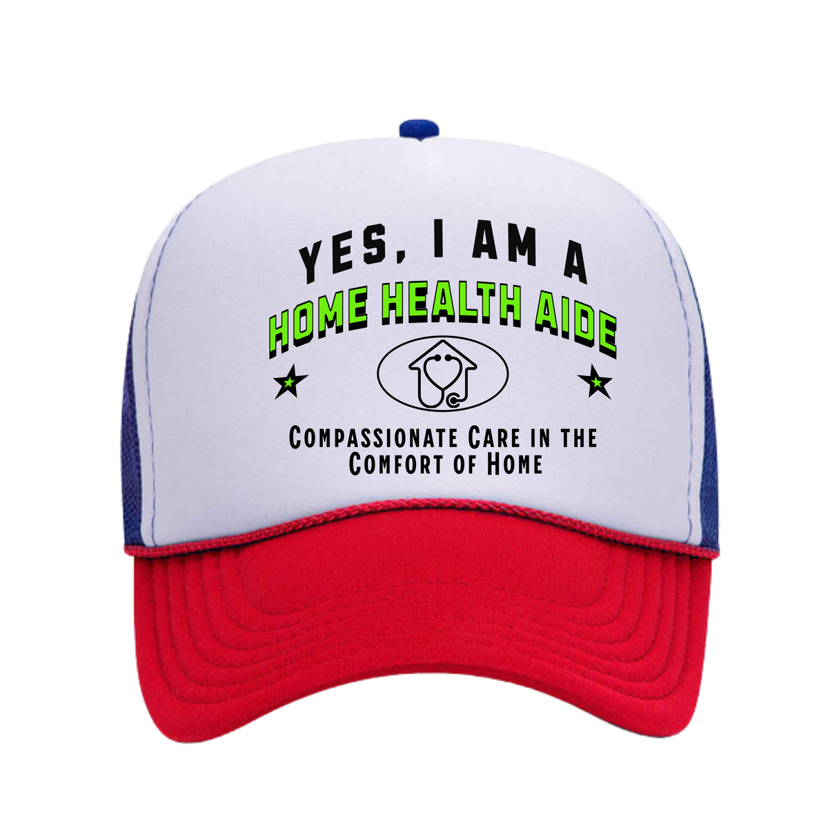 YES, I AM A HOME HEALTH AIDE&quot; Trucker Hat – Compassionate Care in the Comfort of Home | Adjustable Mesh-Back Cap for Caregivers