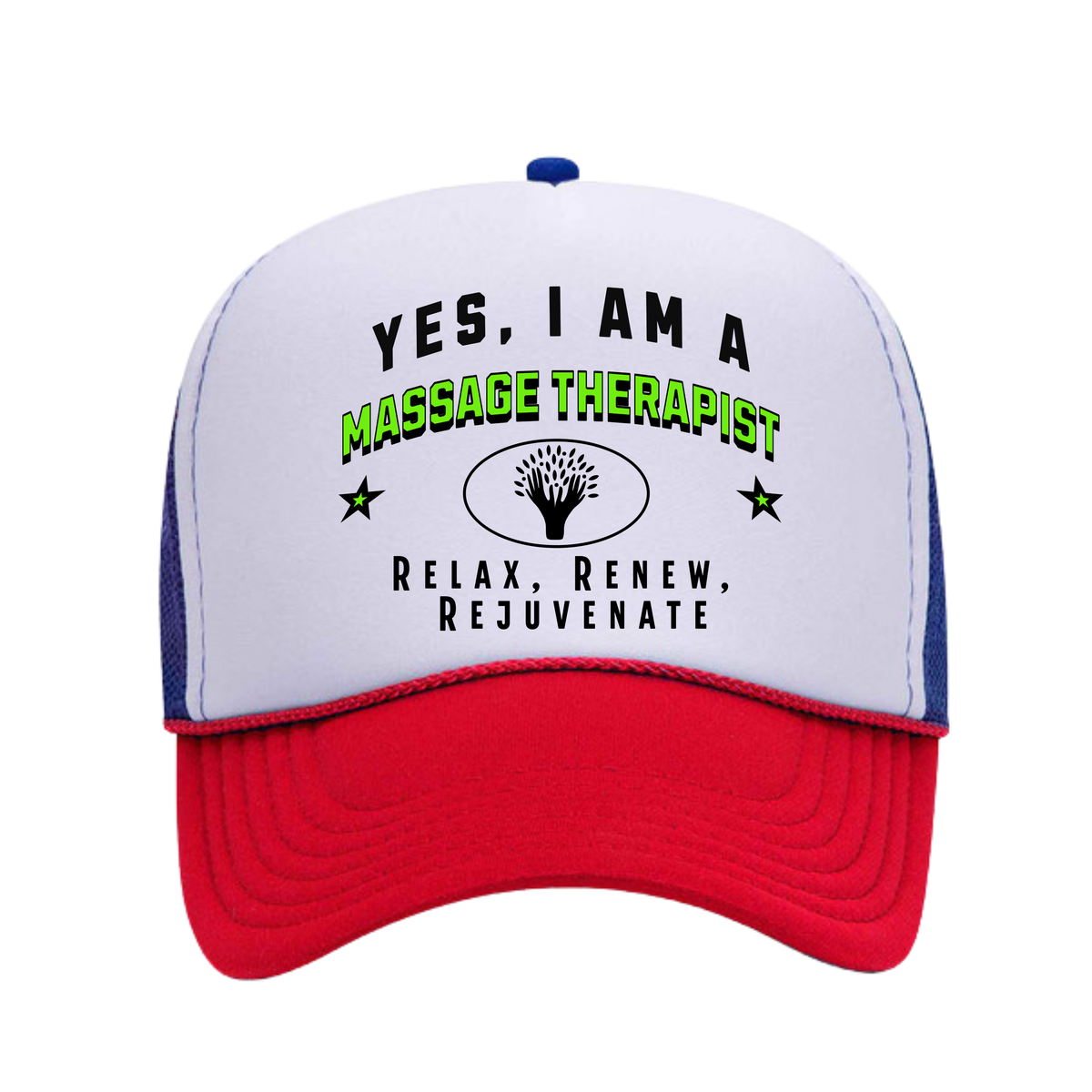 YES, I AM A MASSAGE THERAPIST&quot; Trucker Hat – Relax, Renew, Rejuvenate | Adjustable Mesh-Back Cap for Wellness Professionals