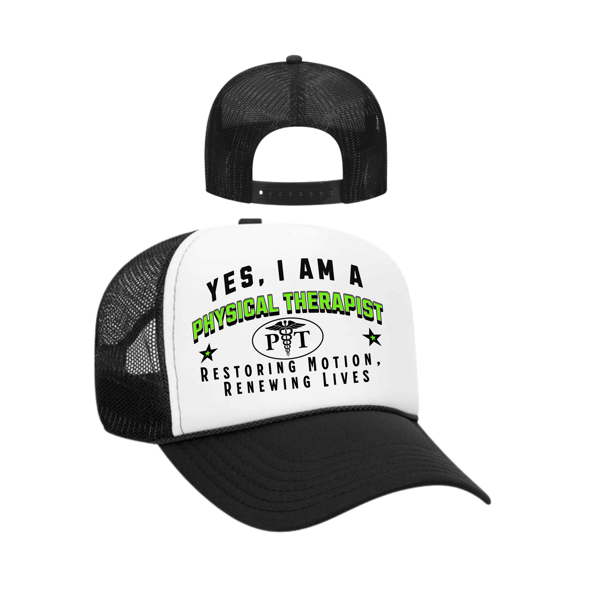 YES, I AM A PHYSICAL THERAPIST&quot; Trucker Hat – Restoring Motion, Renewing Lives | Adjustable Mesh-Back Cap for Rehab Professionals