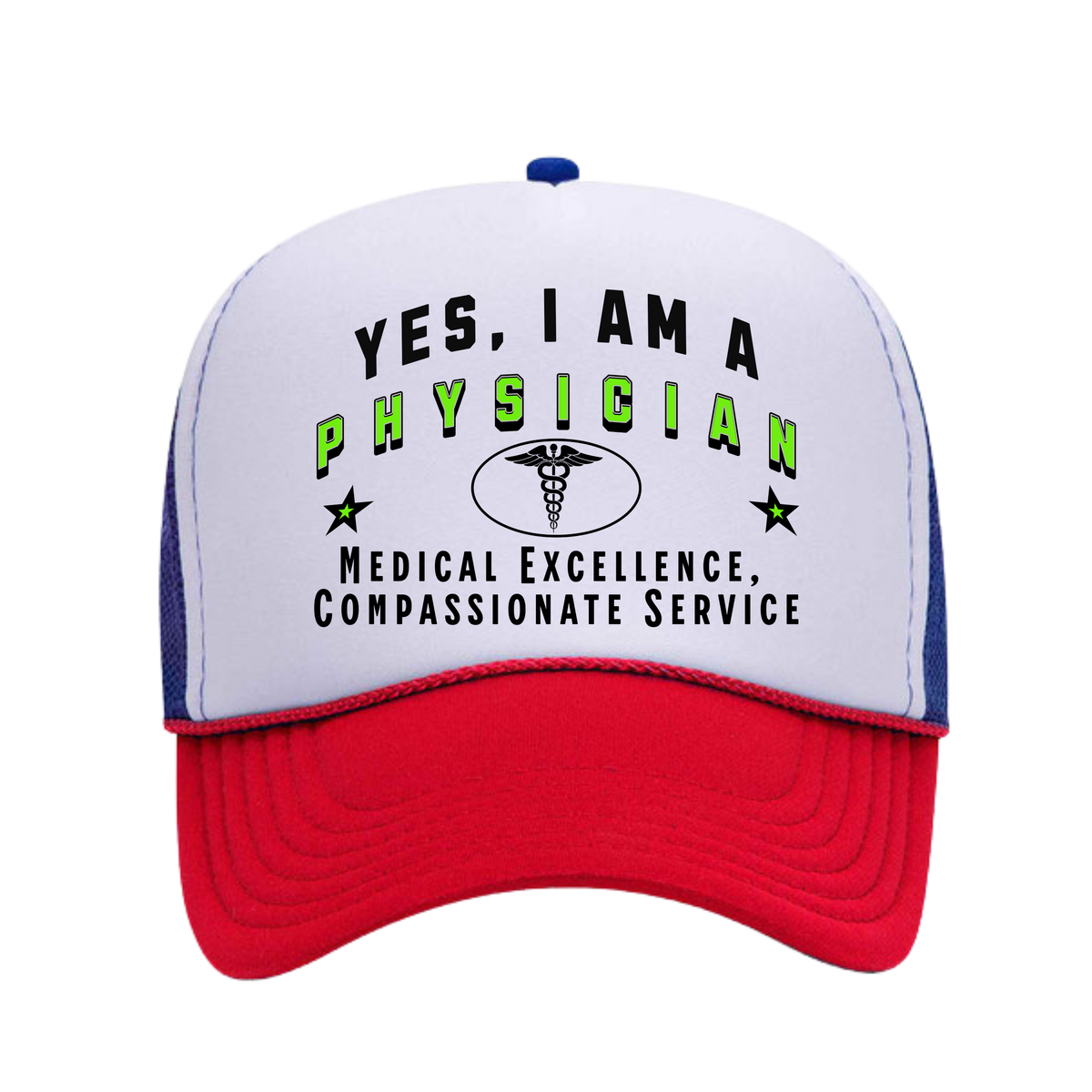 YES, I AM A PHYSICIAN&quot; Trucker Hat – Medical Excellence, Compassionate Service | Adjustable Mesh-Back Cap for Healthcare Leaders