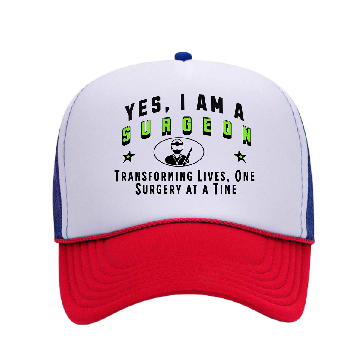 YES, I AM A SURGEON&quot; Trucker Hat – Transforming Lives, One Surgery at a Time | Adjustable Mesh-Back Cap for Medical Professionals