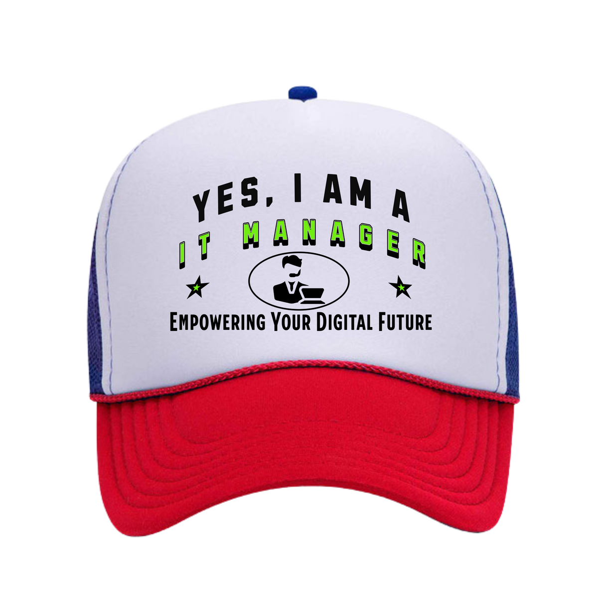 YES, I AM AN IT MANAGER&quot; Trucker Hat – Empowering Your Digital Future | Adjustable Mesh-Back Cap for Tech Leaders