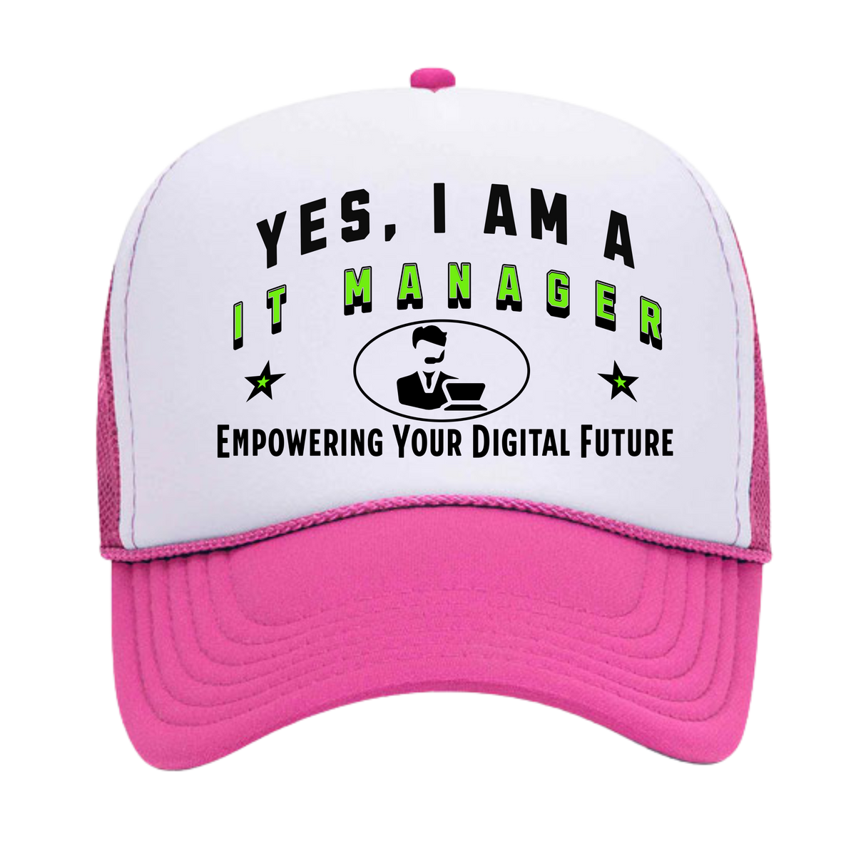 YES, I AM AN IT MANAGER&quot; Trucker Hat – Empowering Your Digital Future | Adjustable Mesh-Back Cap for Tech Leaders