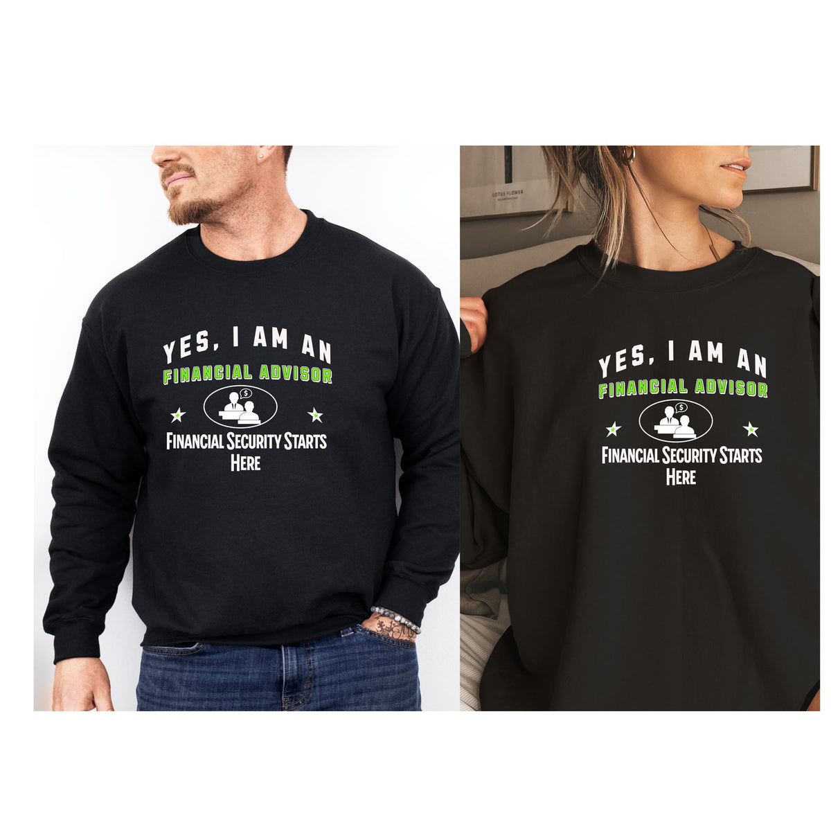 Yes, I Am a Financial Advisor: Financial Security Starts Here Crewneck Sweatshirt – Professional and Comfortable