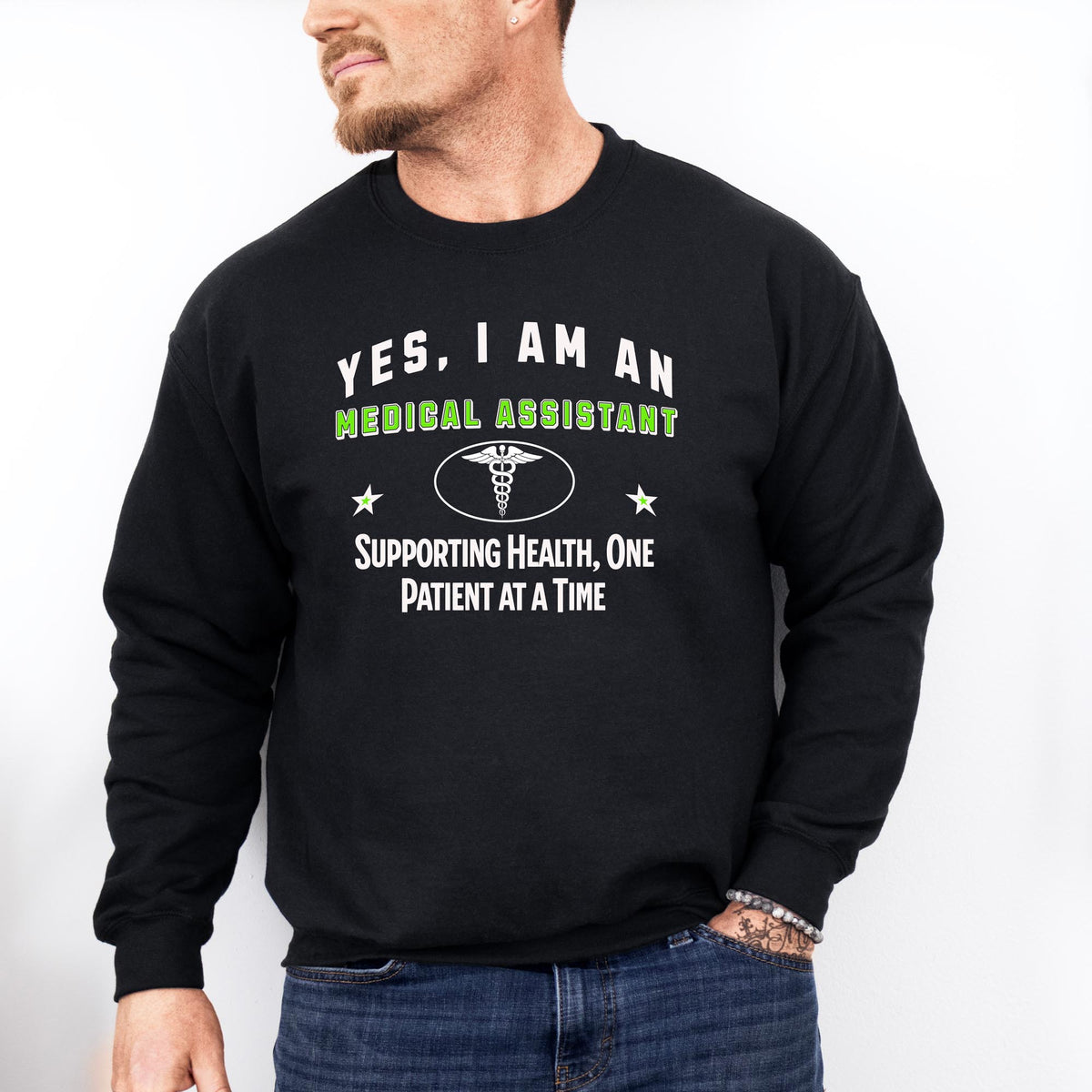 Yes, I Am a Medical Assistant: Supporting Health Crewneck Sweatshirt – Caring and Comfortable