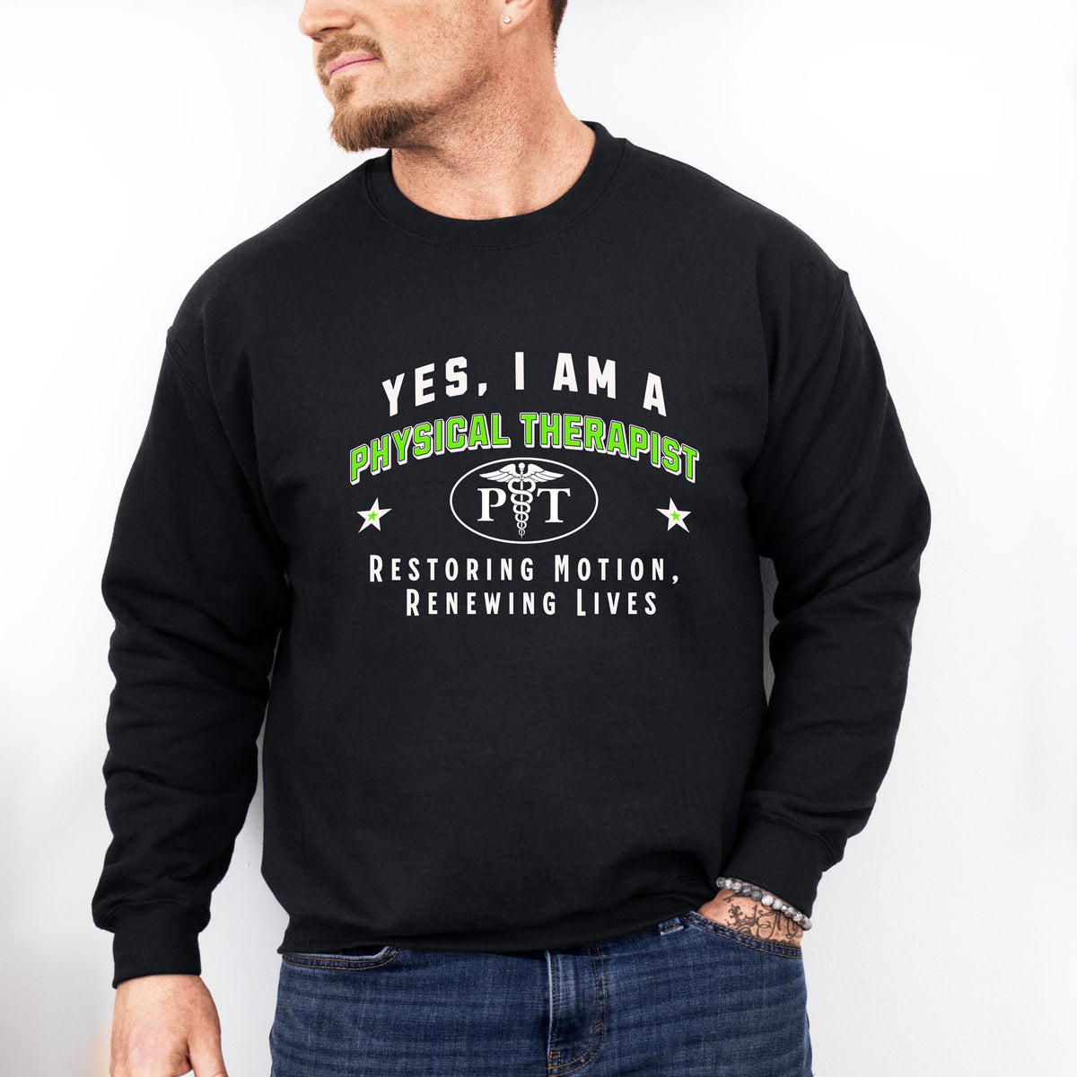 Yes, I Am a Physical Therapist: Restoring Motion, Renewing Lives Crewneck Sweatshirt – Comfortable and Motivationa