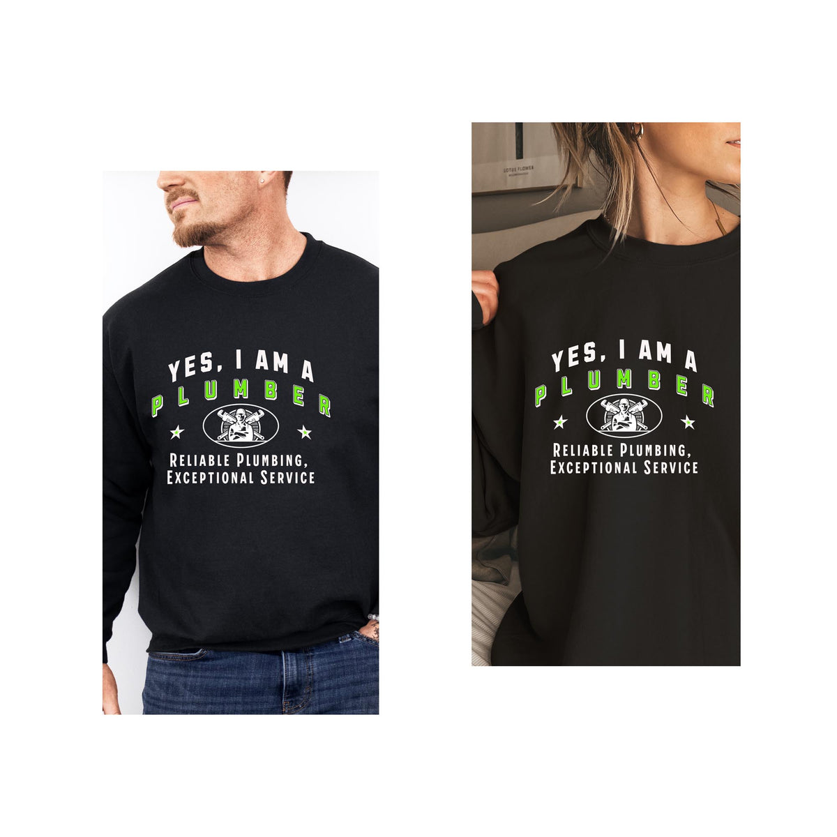 Yes, I Am a Plumber: Reliable Plumbing &amp; Exceptional Service Crewneck Sweatshirt – Durable and Comfortable