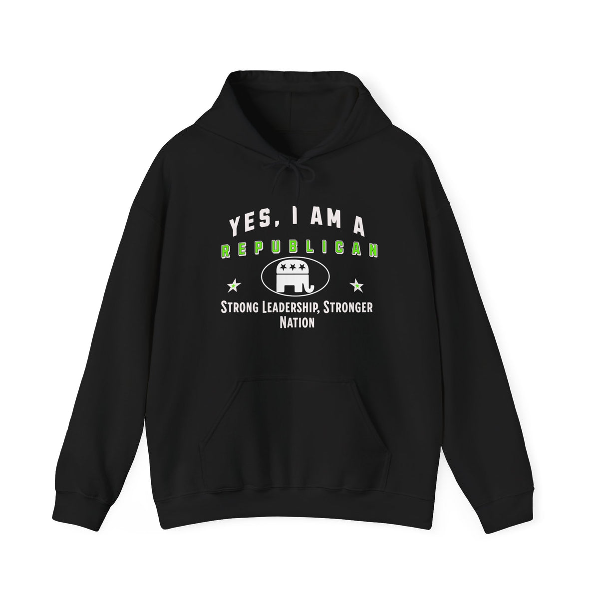 Republican Hoodie - &#39;YES, I AM A REPUBLICAN&#39; Unisex Sweatshirt | Strong Leadership, Stronger Nation | Patriotic Apparel