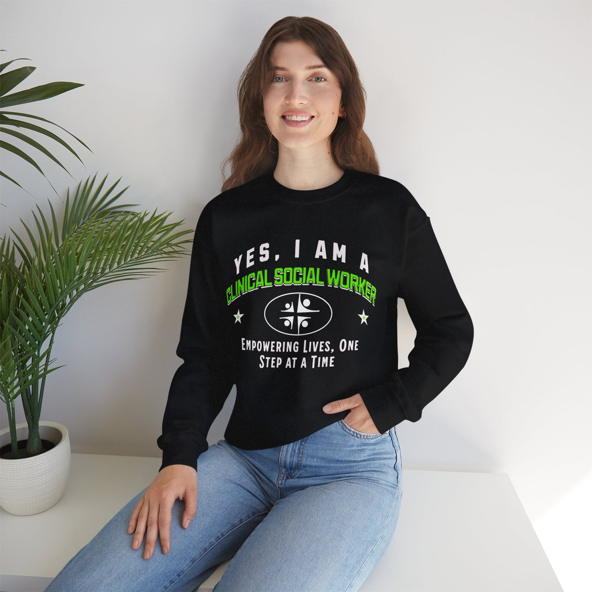 YES, I AM A CLINICAL SOCIAL WORKER Crewneck Sweatshirt – Empowering Lives, One Step at a Time