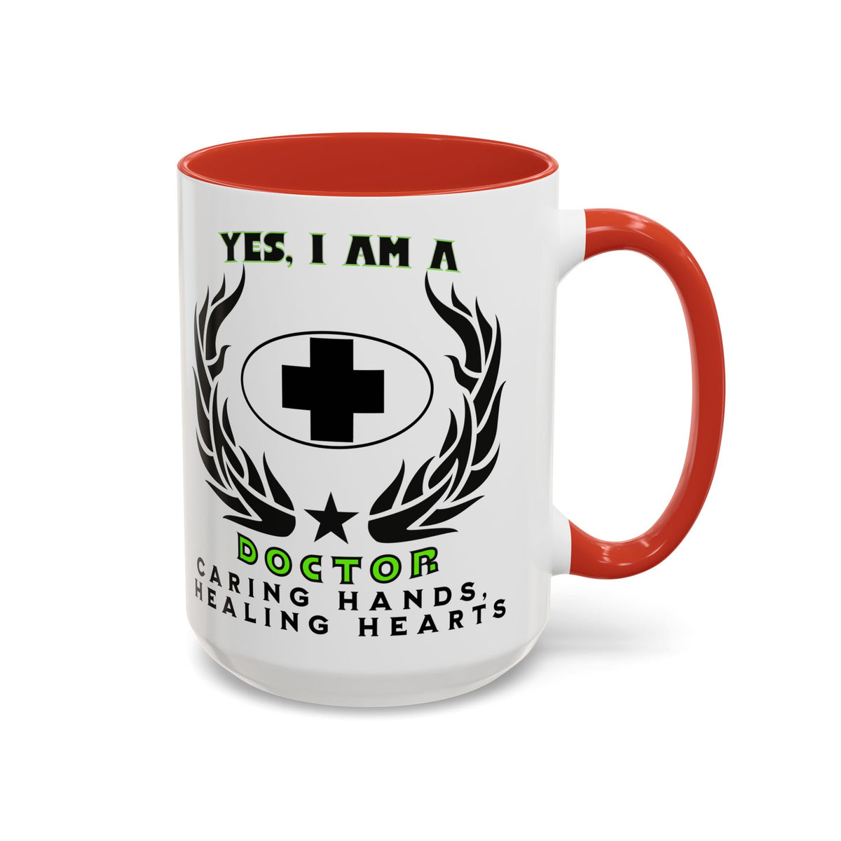 YES, I AM A DOCTOR&quot; Ceramic Accent Mug | 11oz &amp; 15oz | Doctor Gift | Caring Hands, Healing Hearts Mug | Medical Professional Slogan Cup