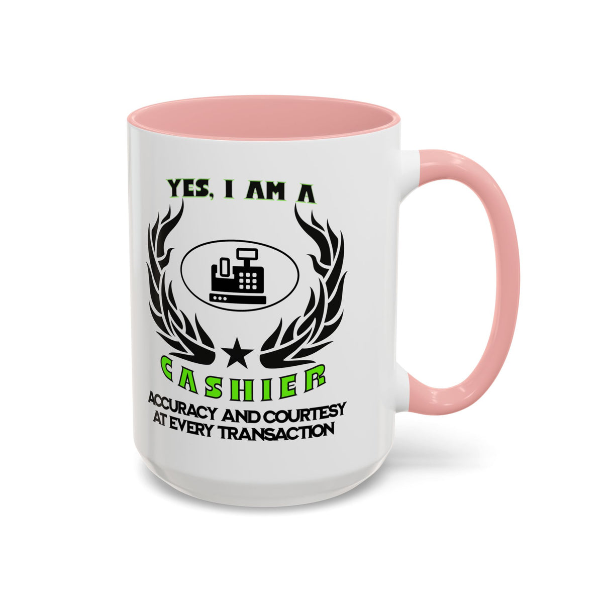 YES, I AM A CASHIER&quot; Ceramic Accent Mug | 11oz &amp; 15oz | Profession Mug | Cashier Gift | Accuracy and Courtesy Mug | Cashier Slogan Cup