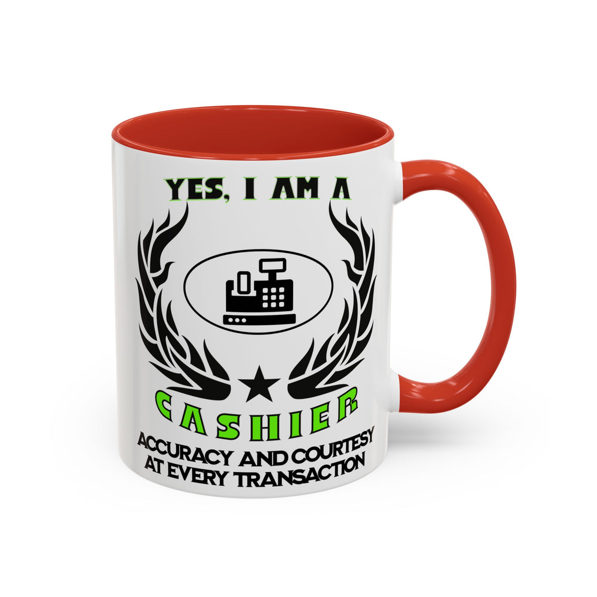 YES, I AM A CASHIER&quot; Ceramic Accent Mug | 11oz &amp; 15oz | Profession Mug | Cashier Gift | Accuracy and Courtesy Mug | Cashier Slogan Cup