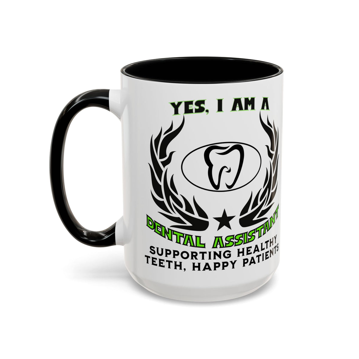 YES, I AM A DENTAL ASSISTANT&quot; Ceramic Accent Mug | 11oz &amp; 15oz | Dental Assistant Gift | Supporting Healthy Teeth Mug | Dental Slogan Cup