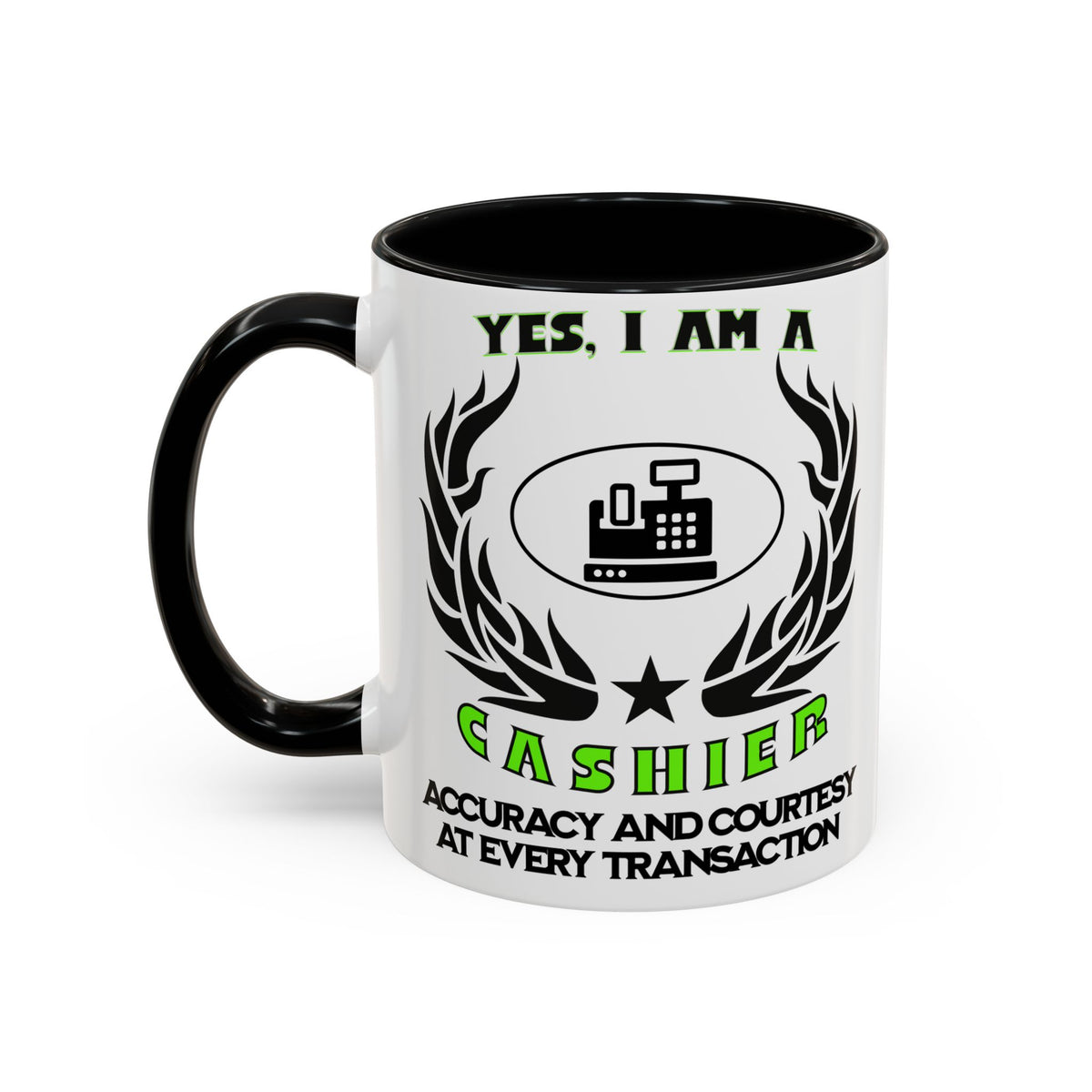 YES, I AM A CASHIER&quot; Ceramic Accent Mug | 11oz &amp; 15oz | Profession Mug | Cashier Gift | Accuracy and Courtesy Mug | Cashier Slogan Cup