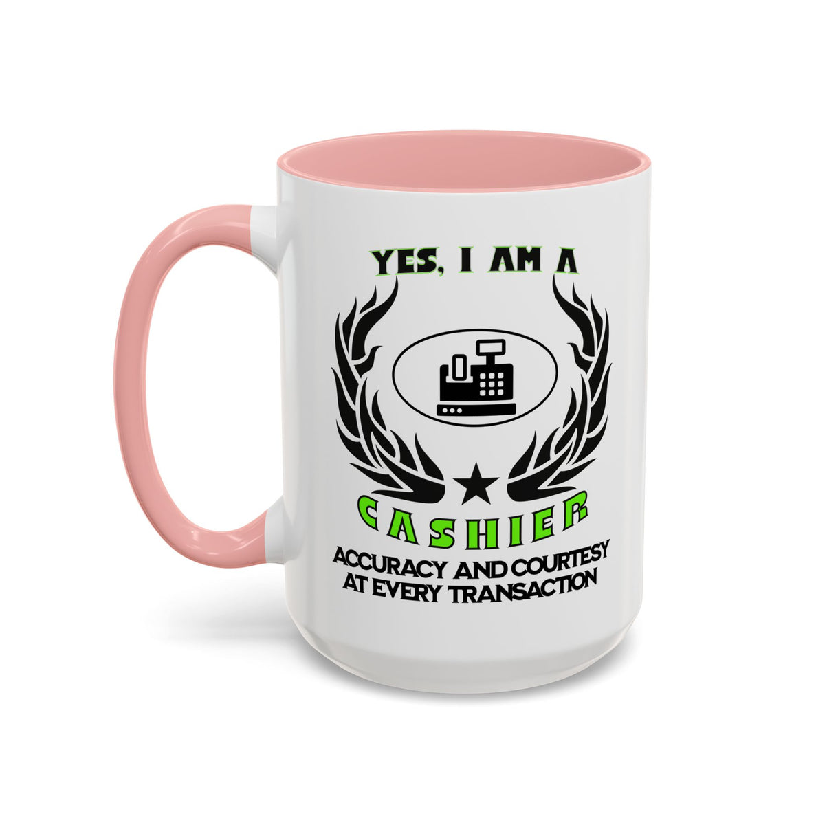 YES, I AM A CASHIER&quot; Ceramic Accent Mug | 11oz &amp; 15oz | Profession Mug | Cashier Gift | Accuracy and Courtesy Mug | Cashier Slogan Cup