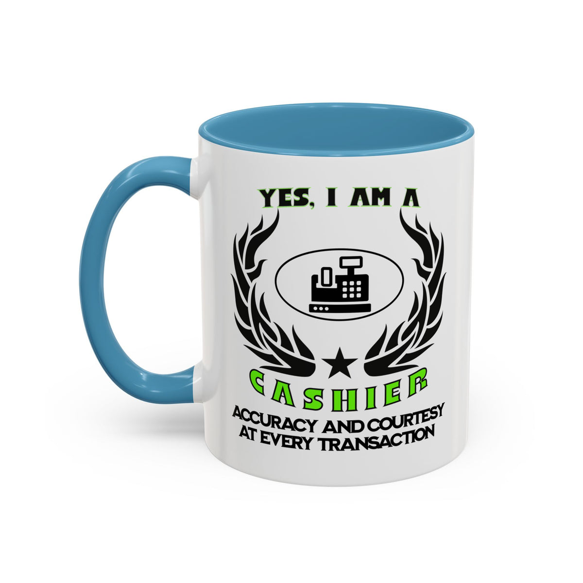 YES, I AM A CASHIER Mug – Accuracy &amp; Courtesy at Every Transaction – Accent Ceramic Mug 11oz/15oz – Perfect Gift for Cashiers- 11oz &amp; 15oz Ceramic Accent Mug