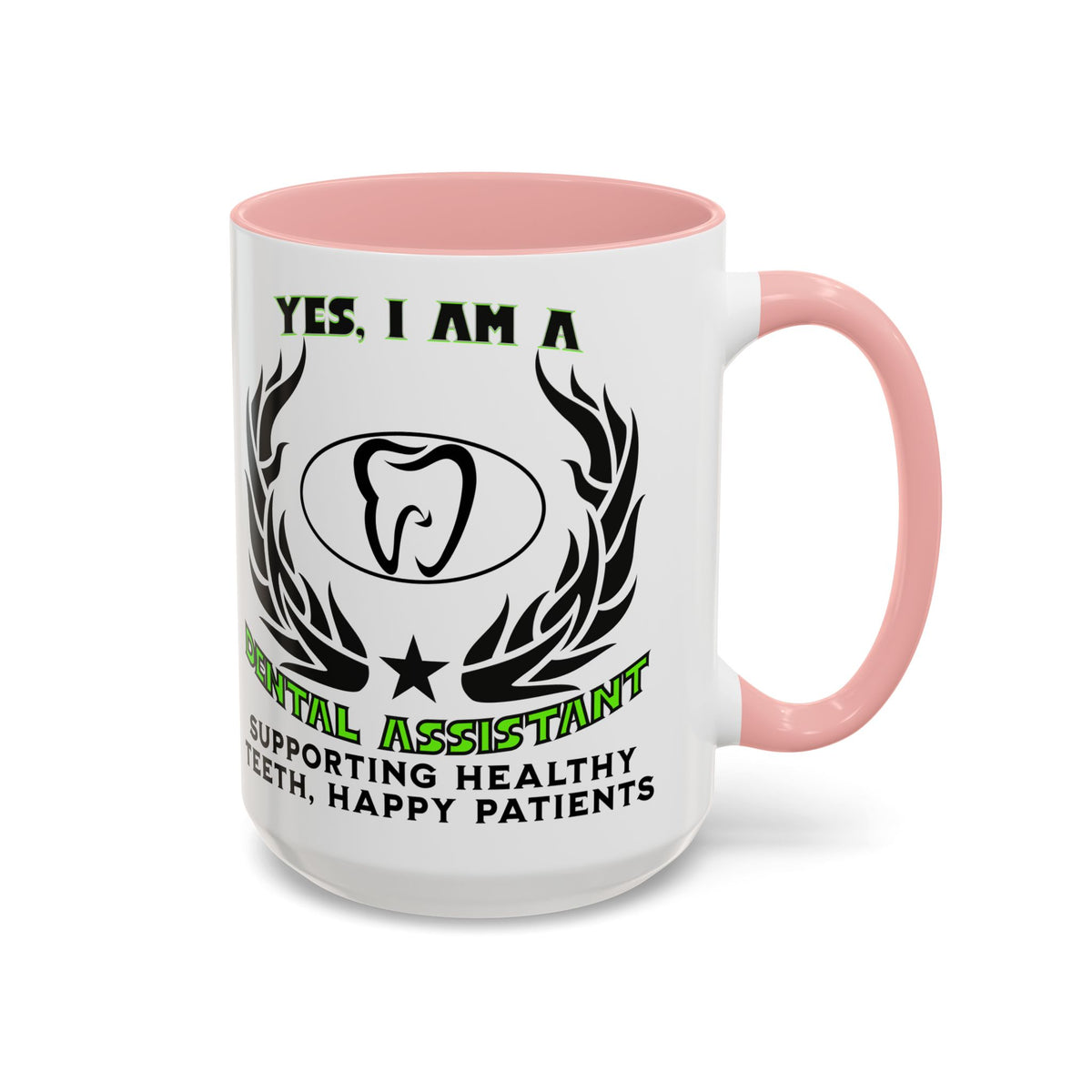 YES, I AM A DENTAL ASSISTANT&quot; Ceramic Accent Mug | 11oz &amp; 15oz | Dental Assistant Gift | Supporting Healthy Teeth Mug | Dental Slogan Cup