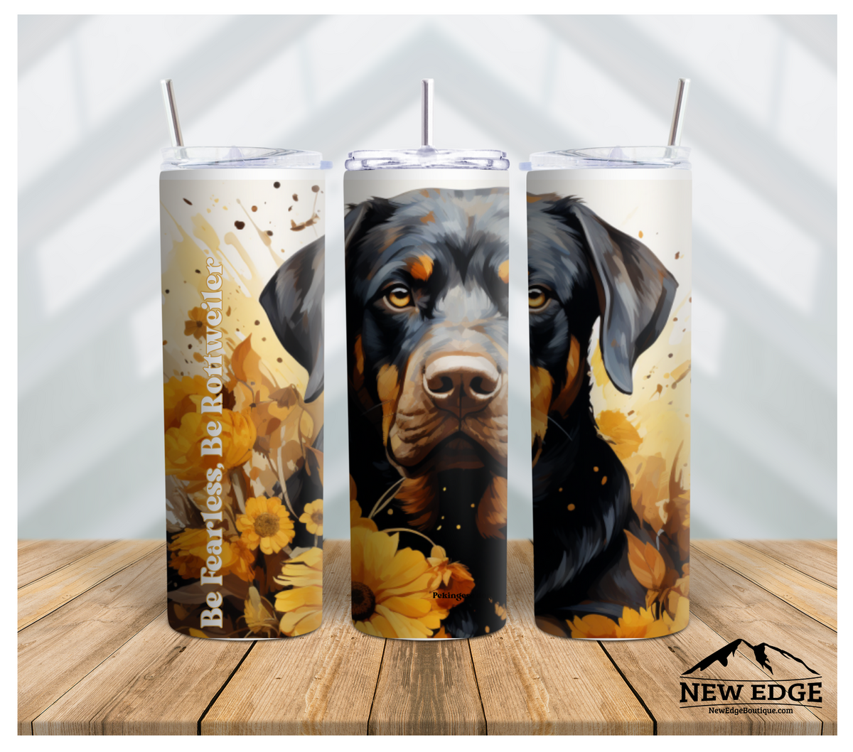 3D ROTTWEILER DOG BREED AND SUNFLOWER 20 OZ SKINNY TUMBLER: BE FEARLESS, BE ROTTWEILER!