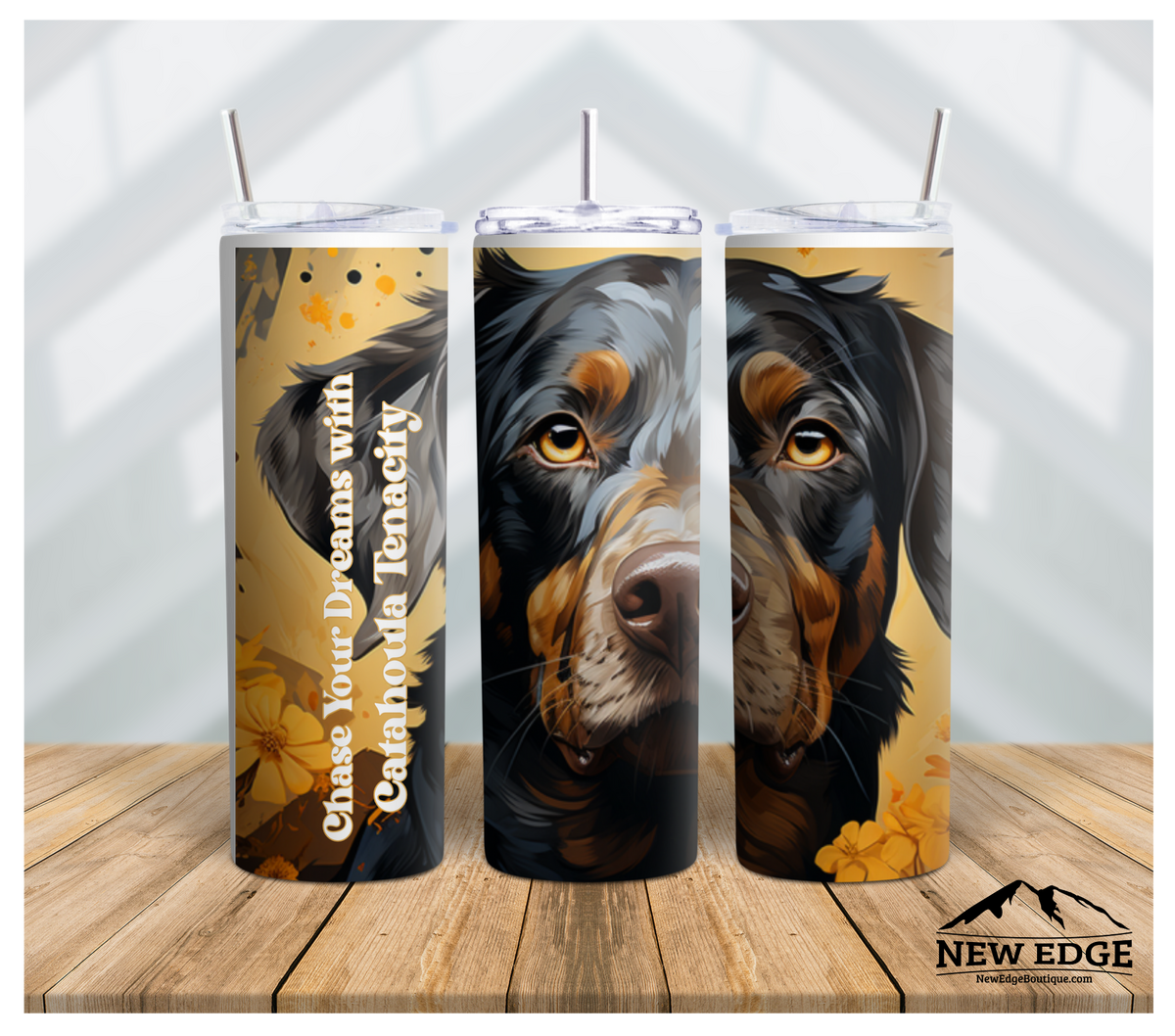 NEW EDGE 20 OZ SUBLIMATION SUNFLOWER AND DOG BREED SKINNY TUMBLER - &quot;CHASE YOUR DREAMS WITH CATAHOULA TENACITY&quot;