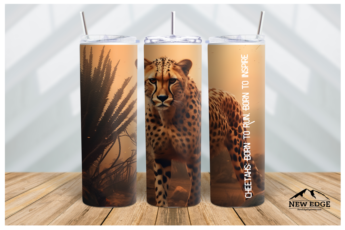 NEW EDGE 20 OZ 3D CHEETAH SKINNY TUMBLER - &quot;CHEETAH: BORN TO RUN, BORN TO INSPIRE&quot;