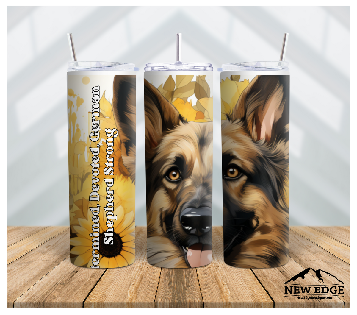 3D DOG BREED AND SUNFLOWER 20 OZ SKINNY TUMBLER: &quot;DETERMINED, DEVOTED, GERMAN SHEPHERD STRONG!&quot;