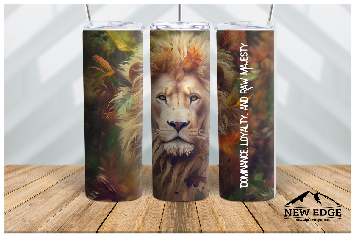 NEW EDGE 20 OZ 3D LION SKINNY TUMBLER - &quot;DOMINANCE, LOYALTY, AND RAW MAJESTY&quot;